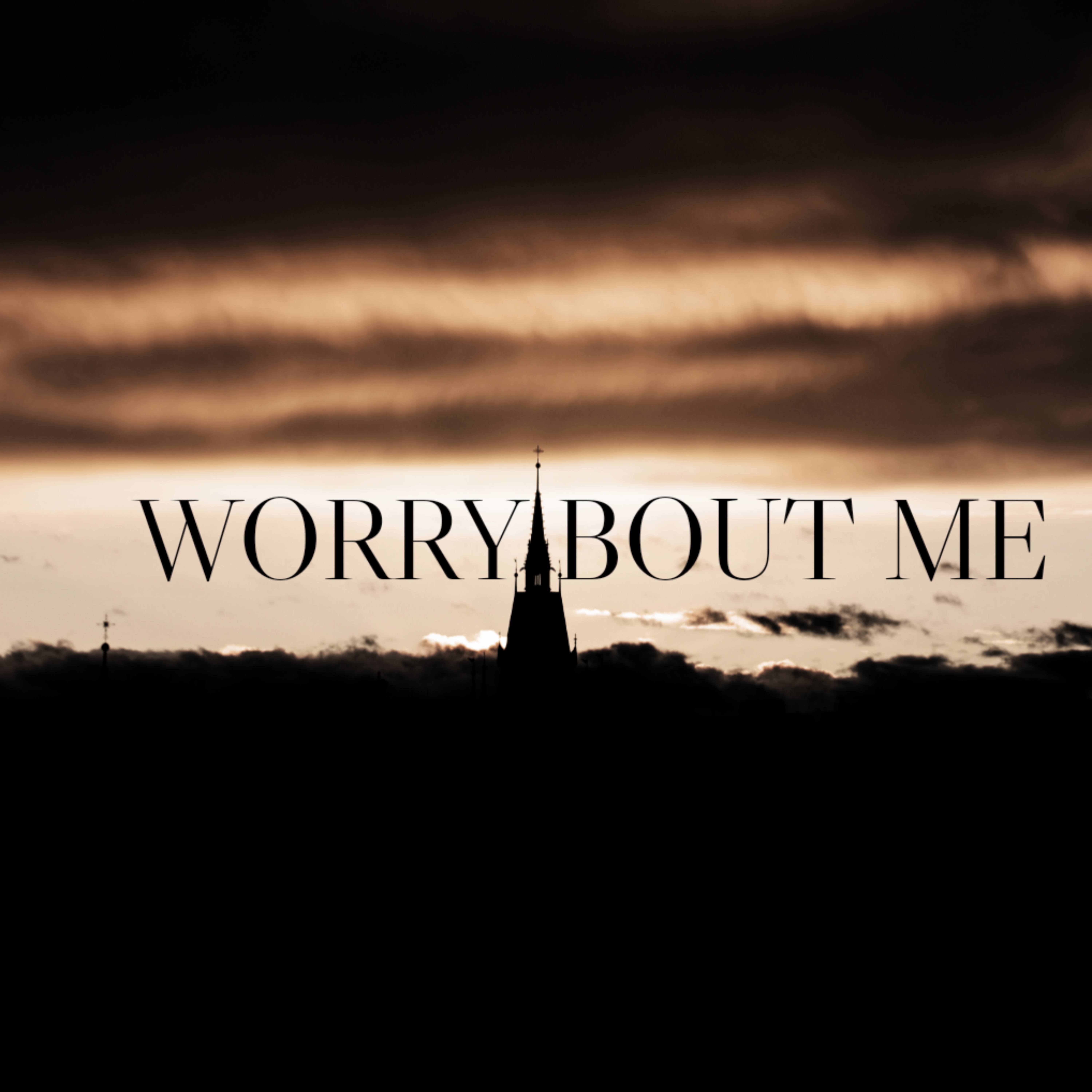 WORRY BOUT ME artwork