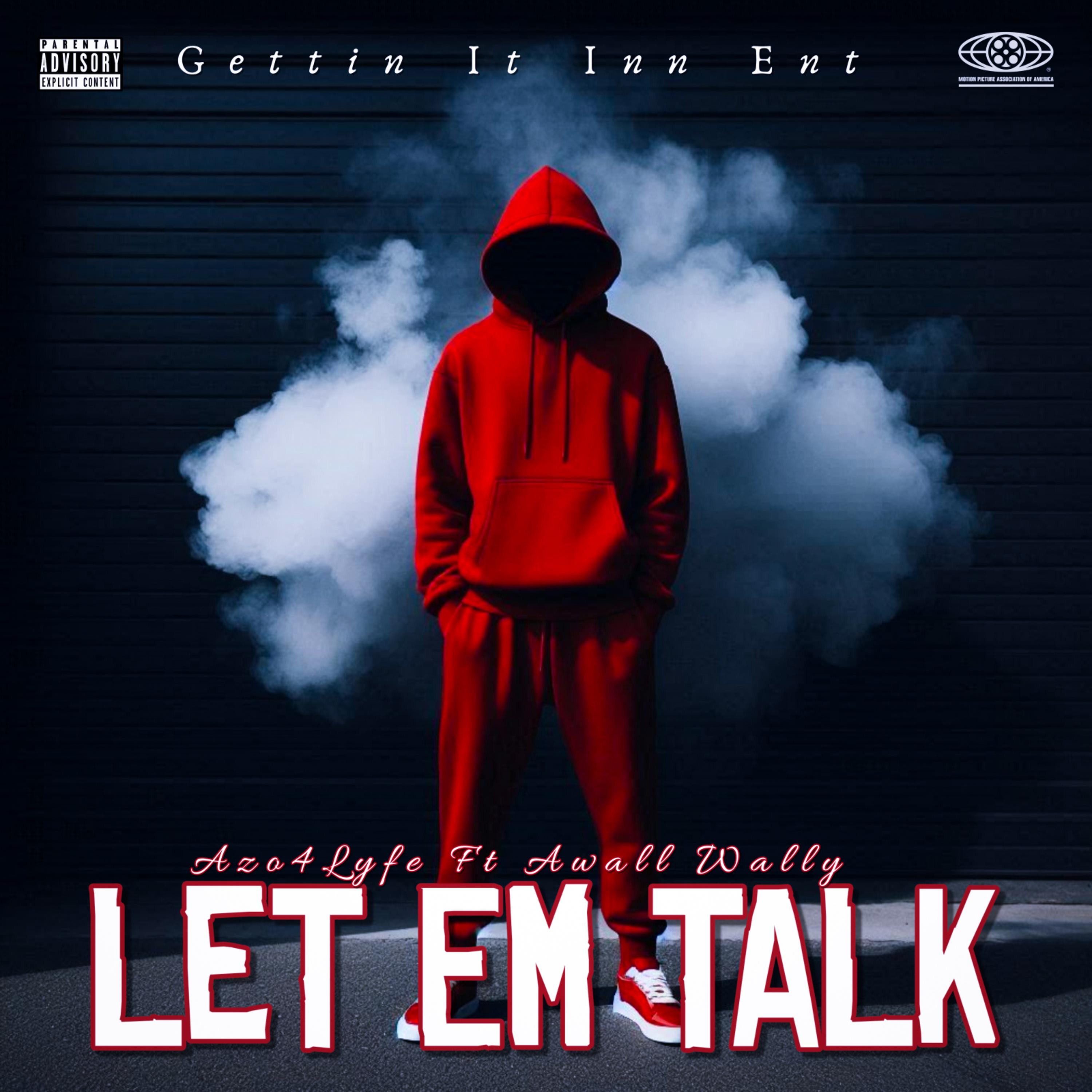 Let Em Talk by Azo4Lyfe cover art