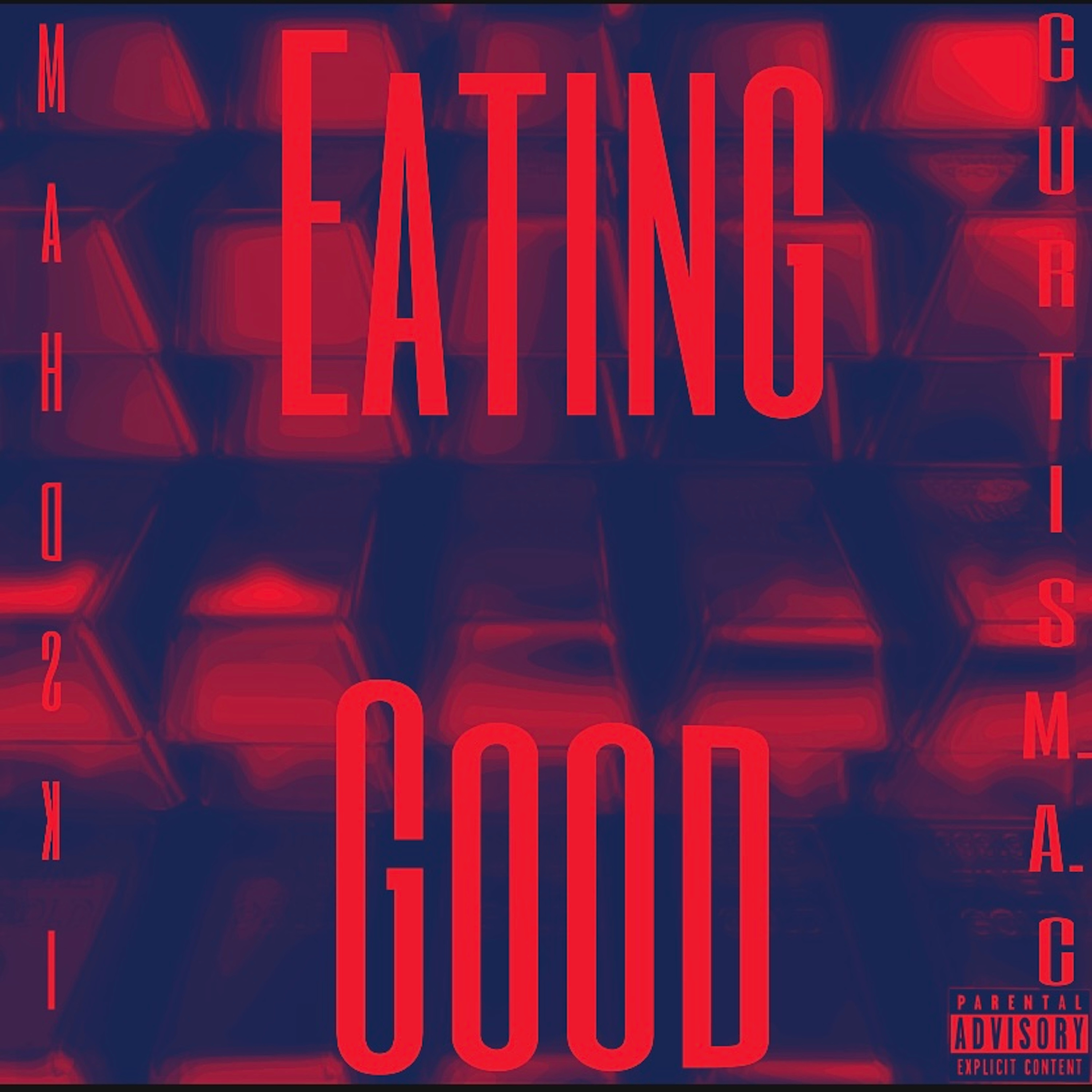 Eating Good by CurtisM.A.C cover art