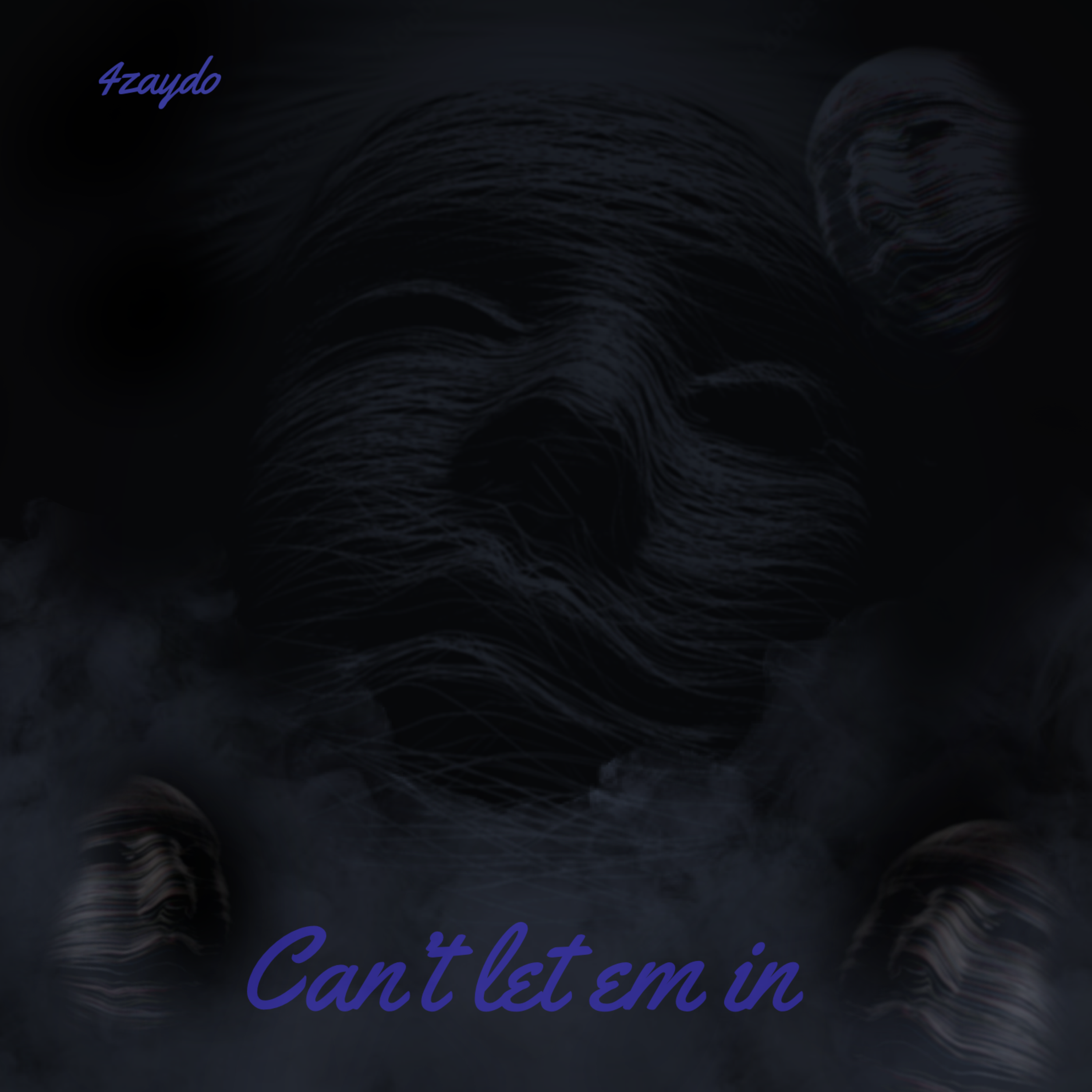Can’t Let Em In artwork
