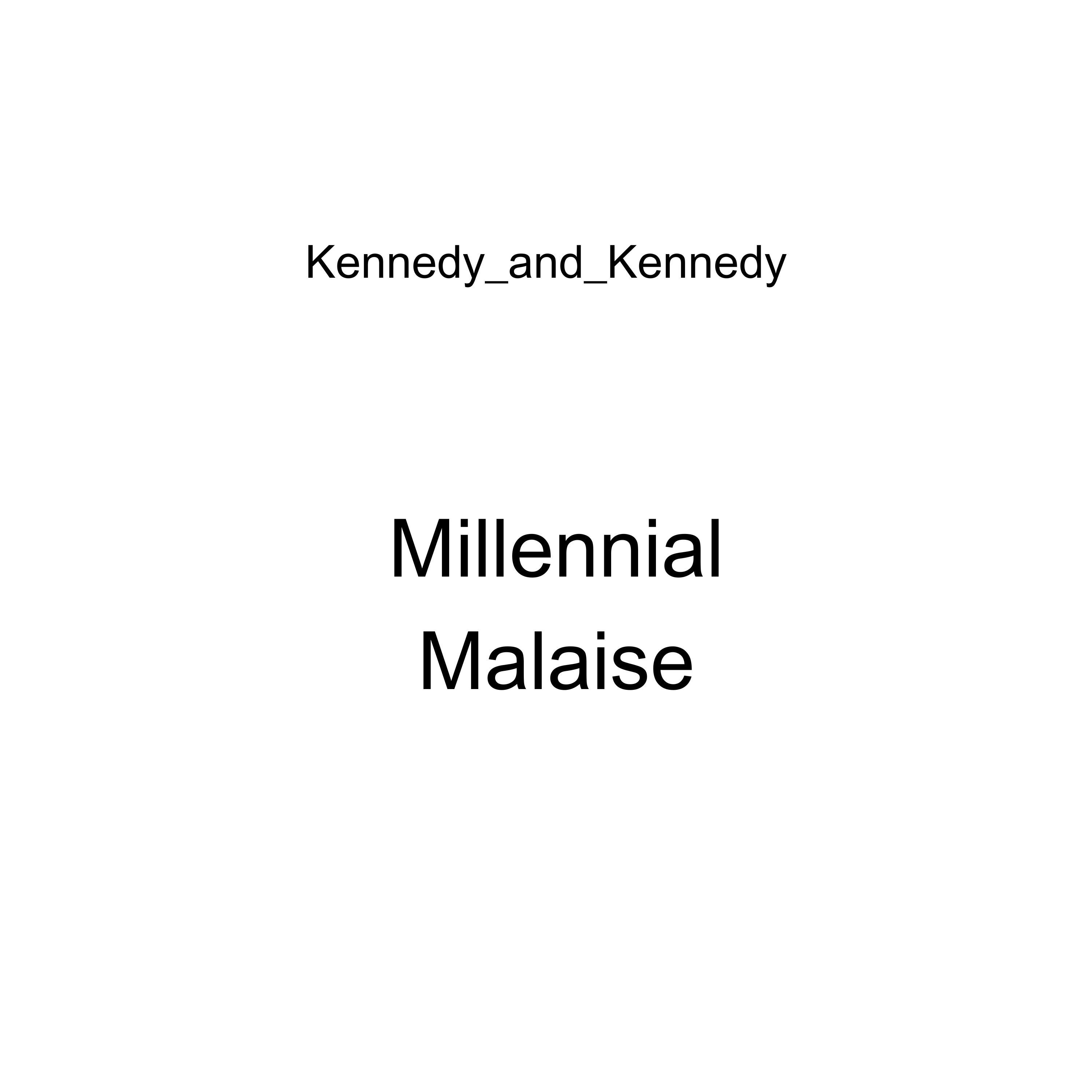 Millennial Malaise artwork