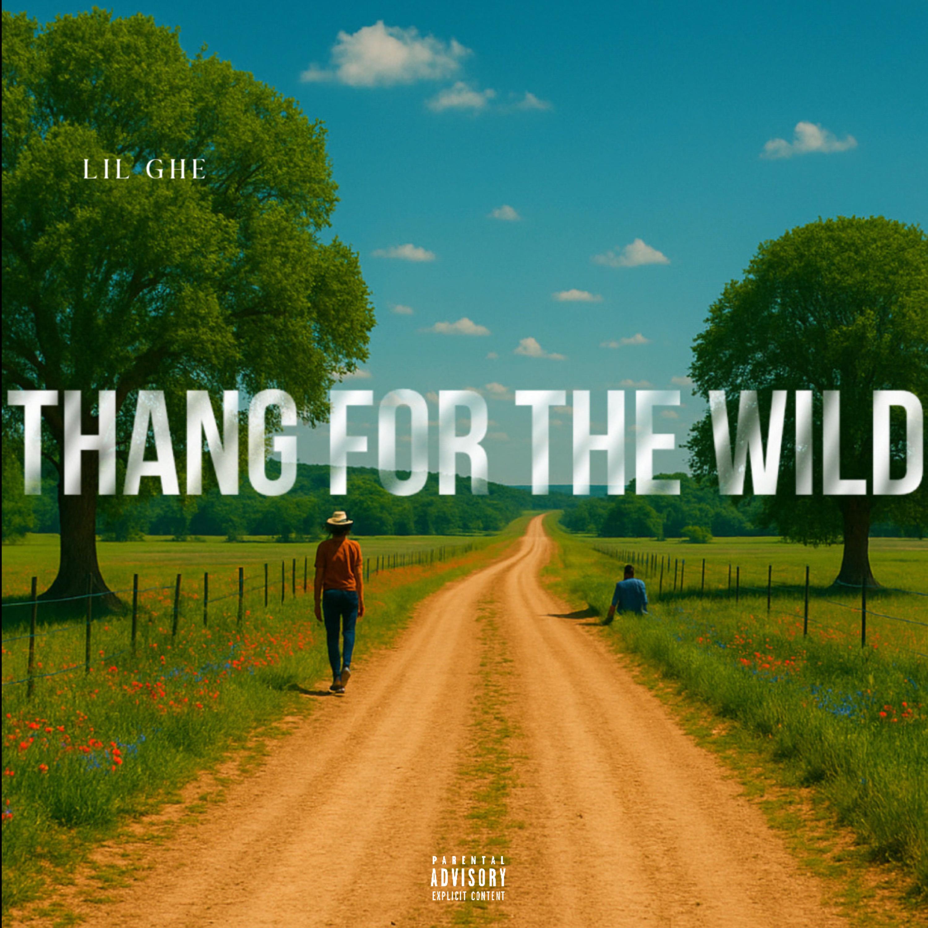 Thang For The Wild artwork