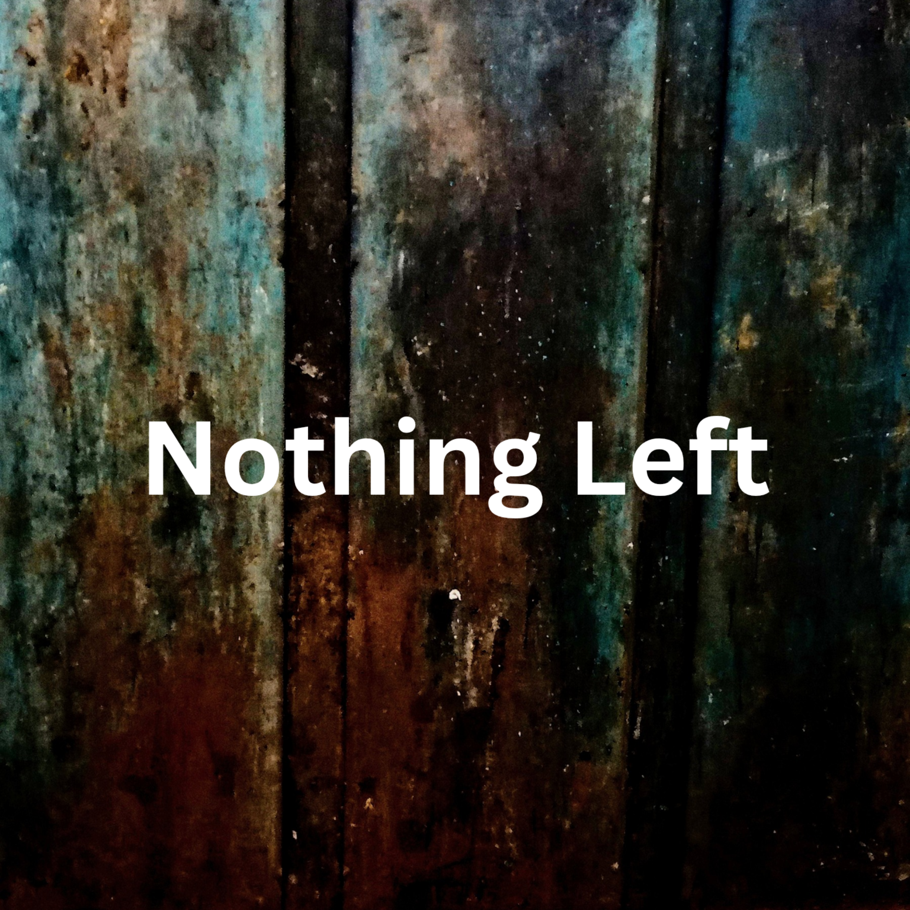 Nothing Left artwork