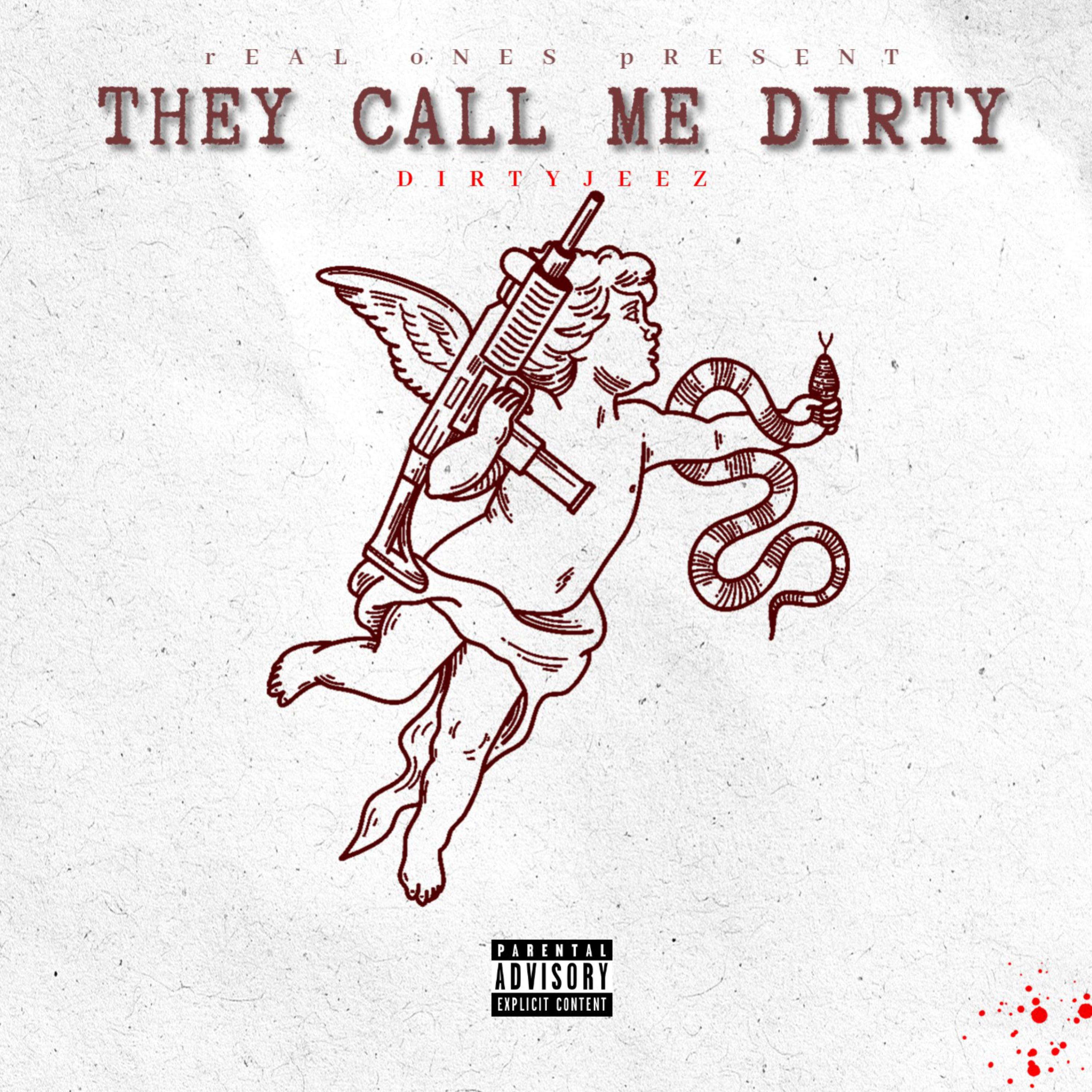 They Call Me Dirty artwork
