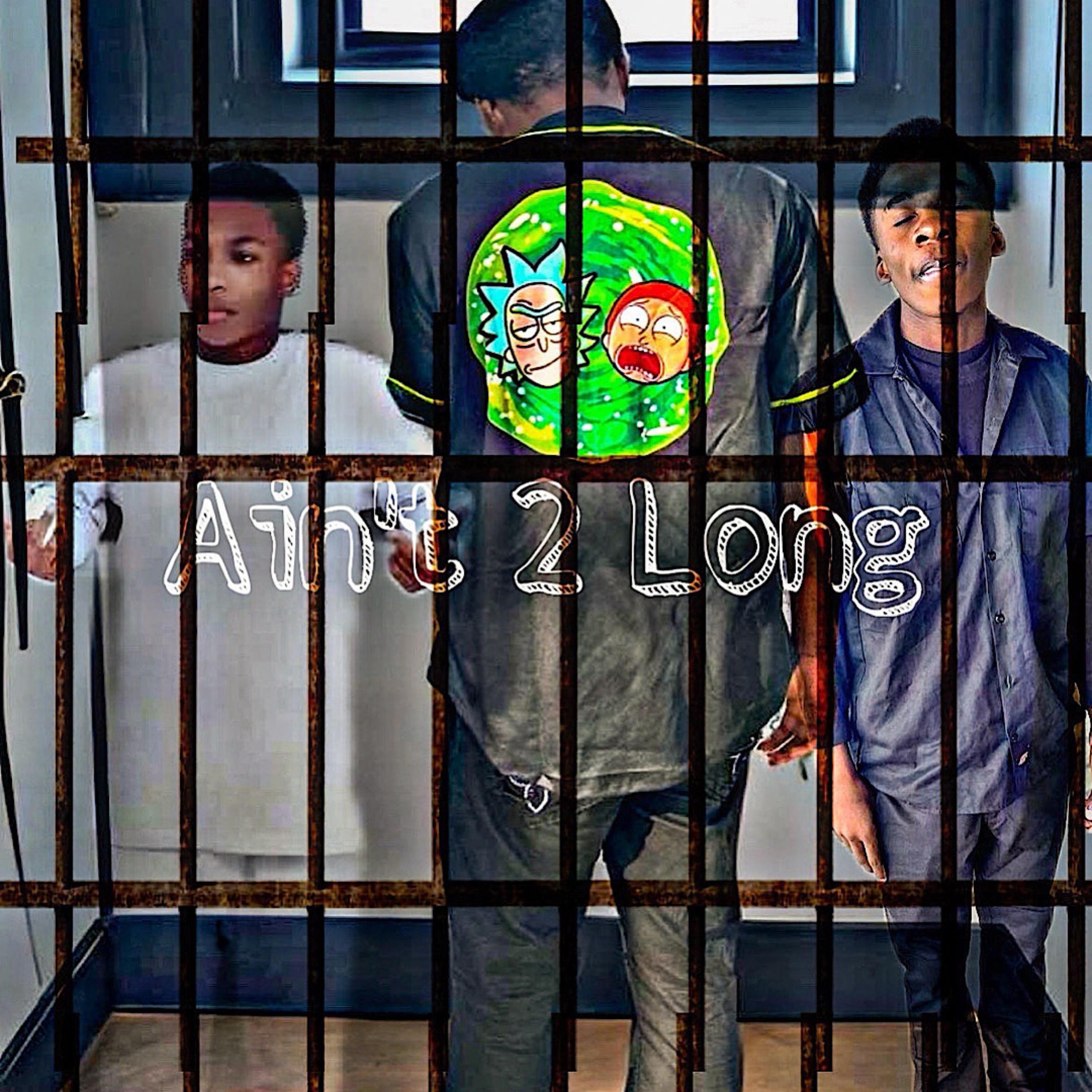 Ain’t 2 Long artwork