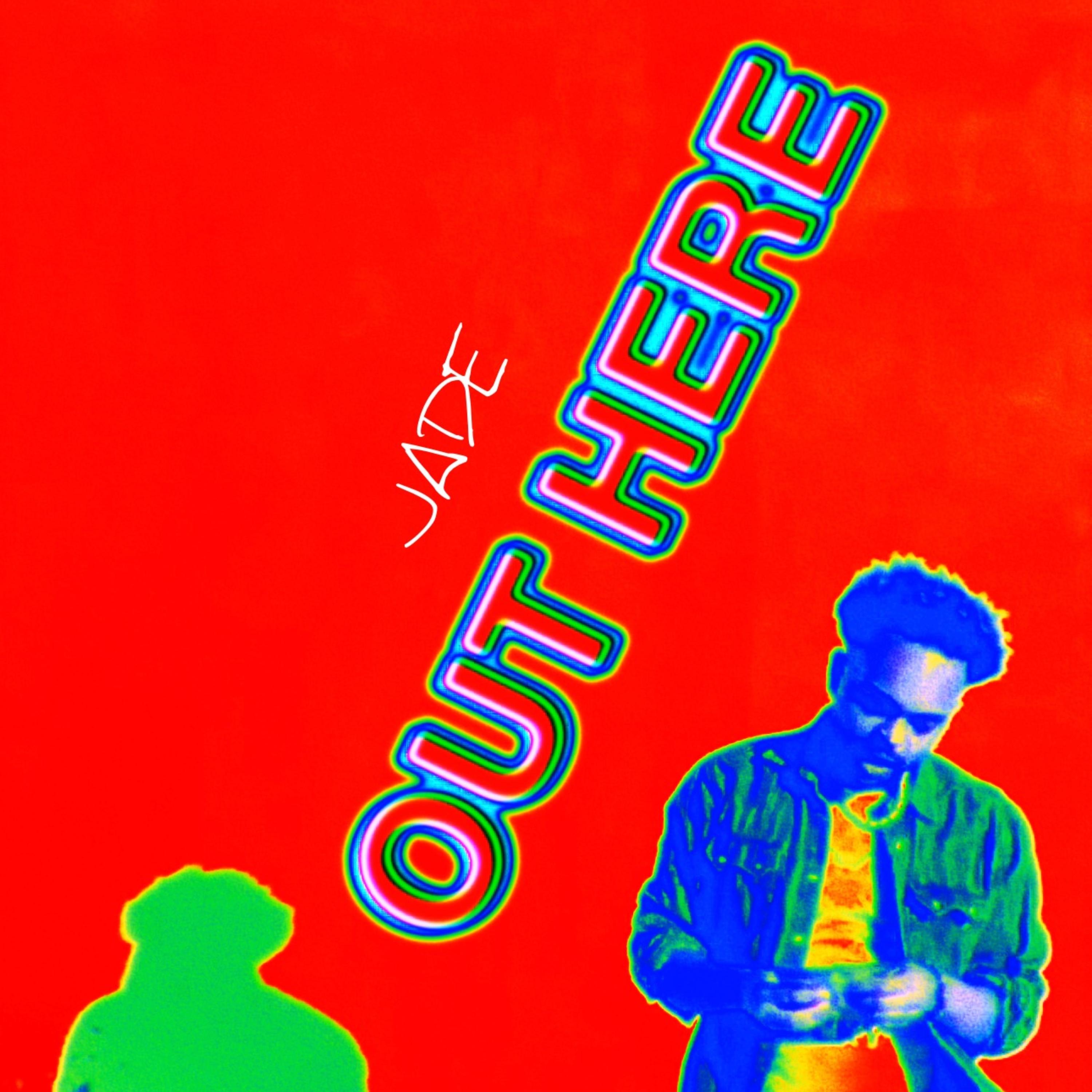 OUT HERE artwork