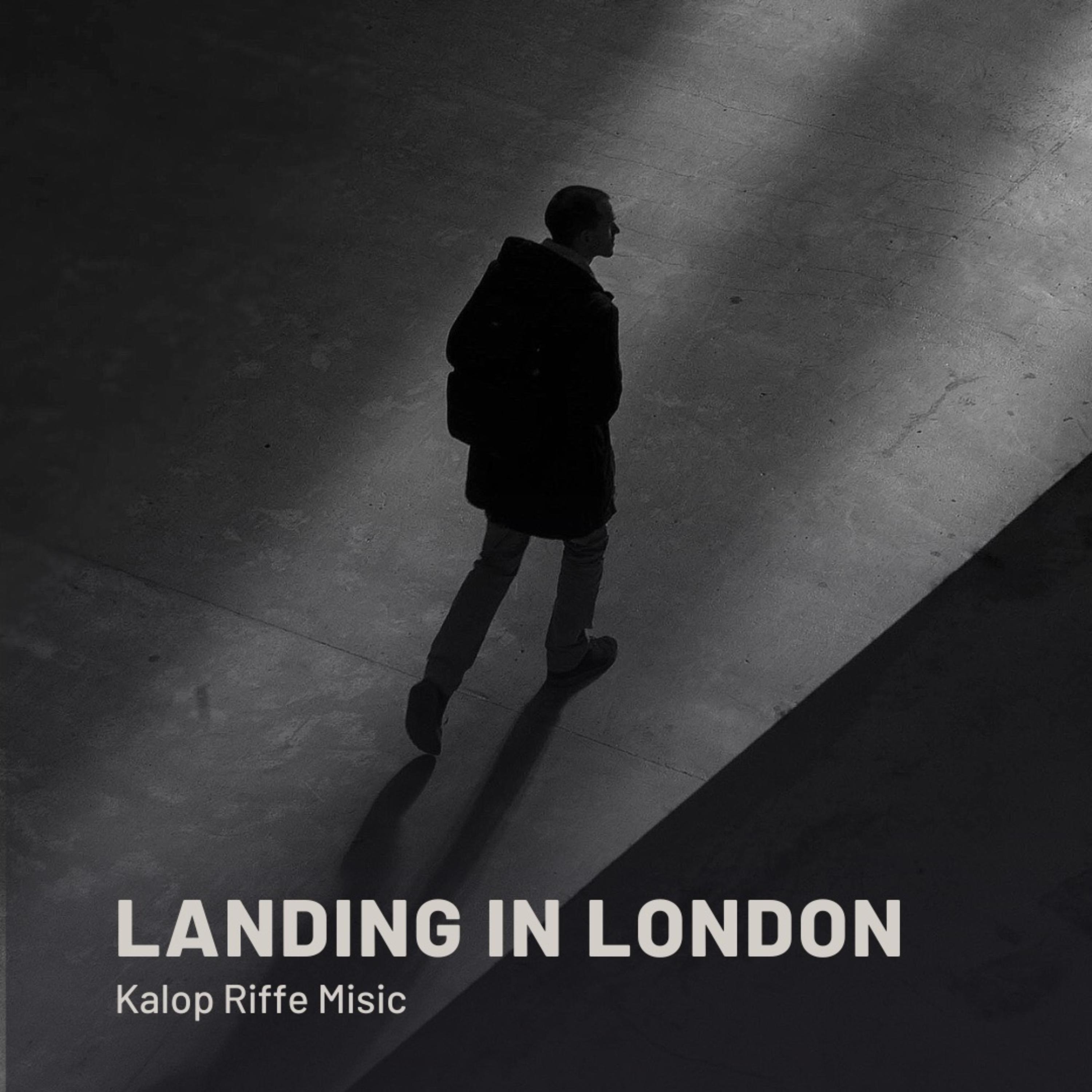 Landing In London by Kalop Riffe cover art