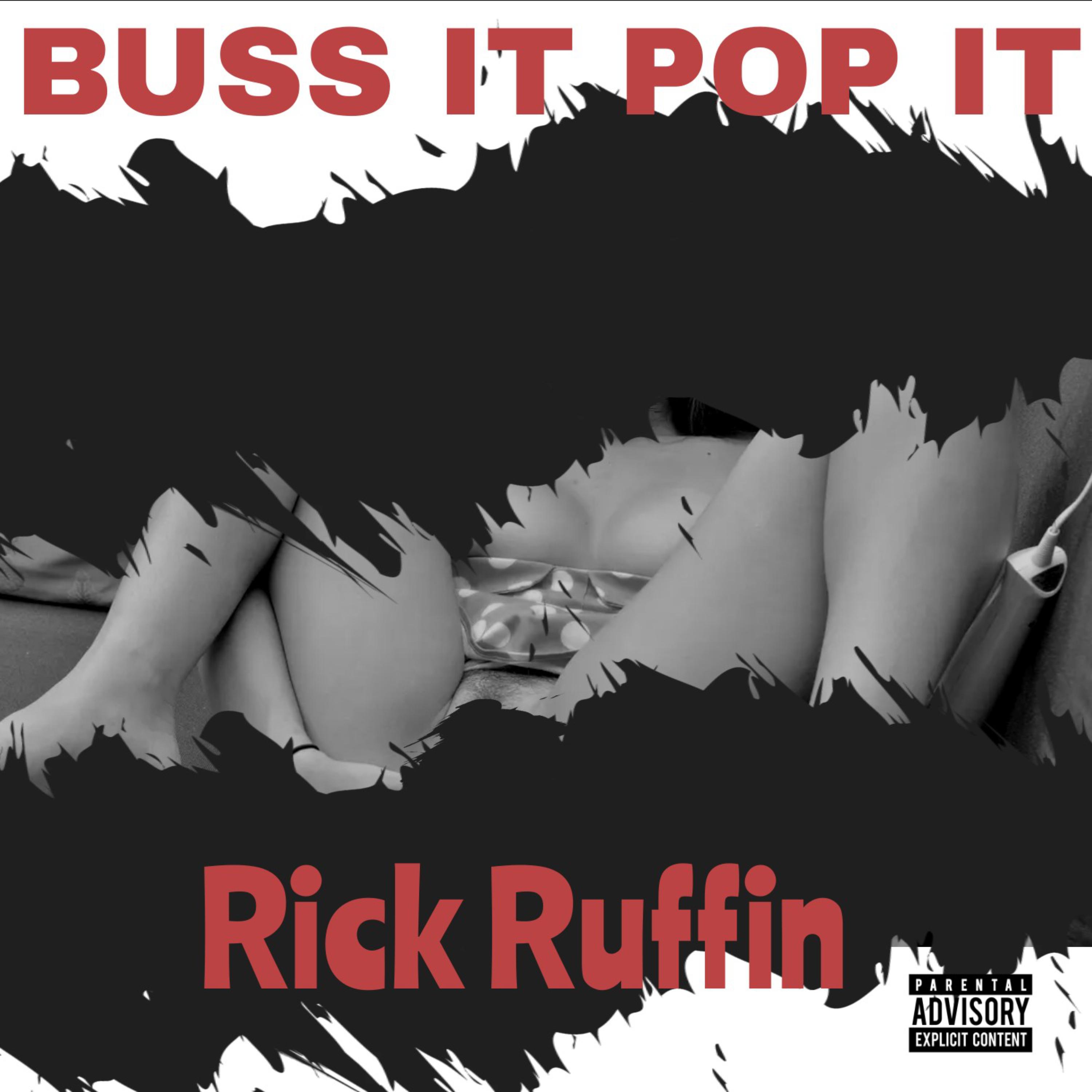 BUSS IT POP IT by Rick Ruffin cover art