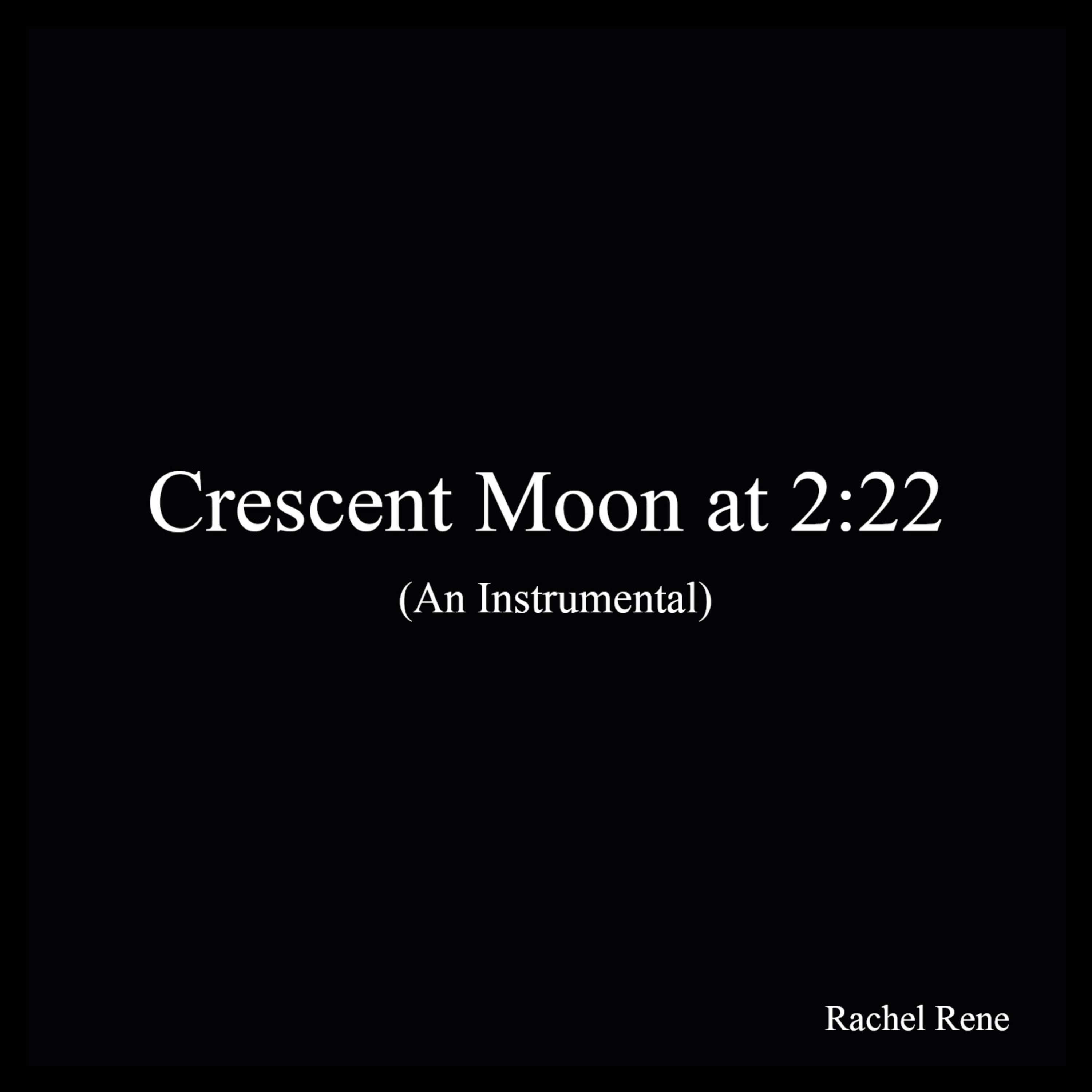Crescent Moon at 2:22 artwork