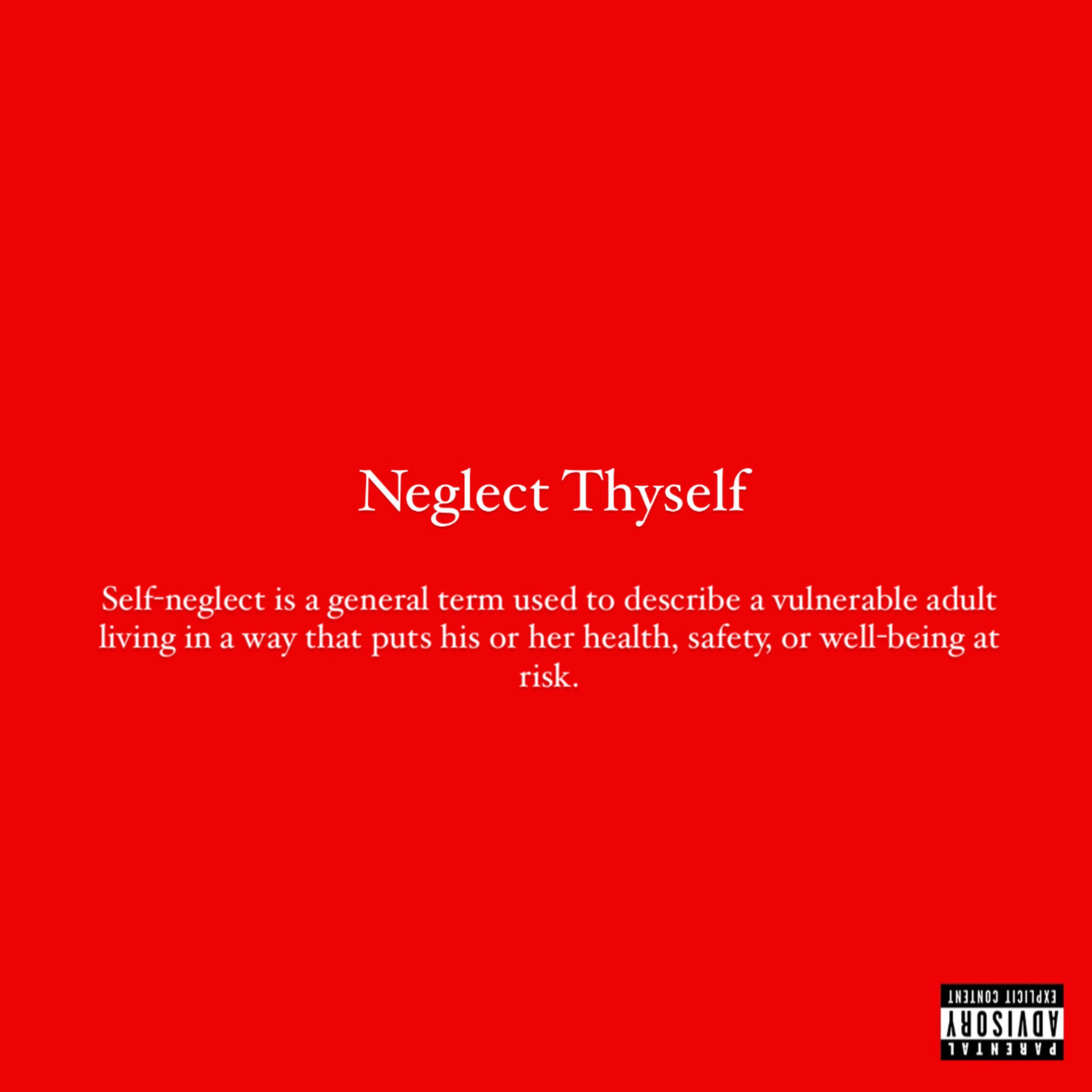 Neglect Thyself artwork