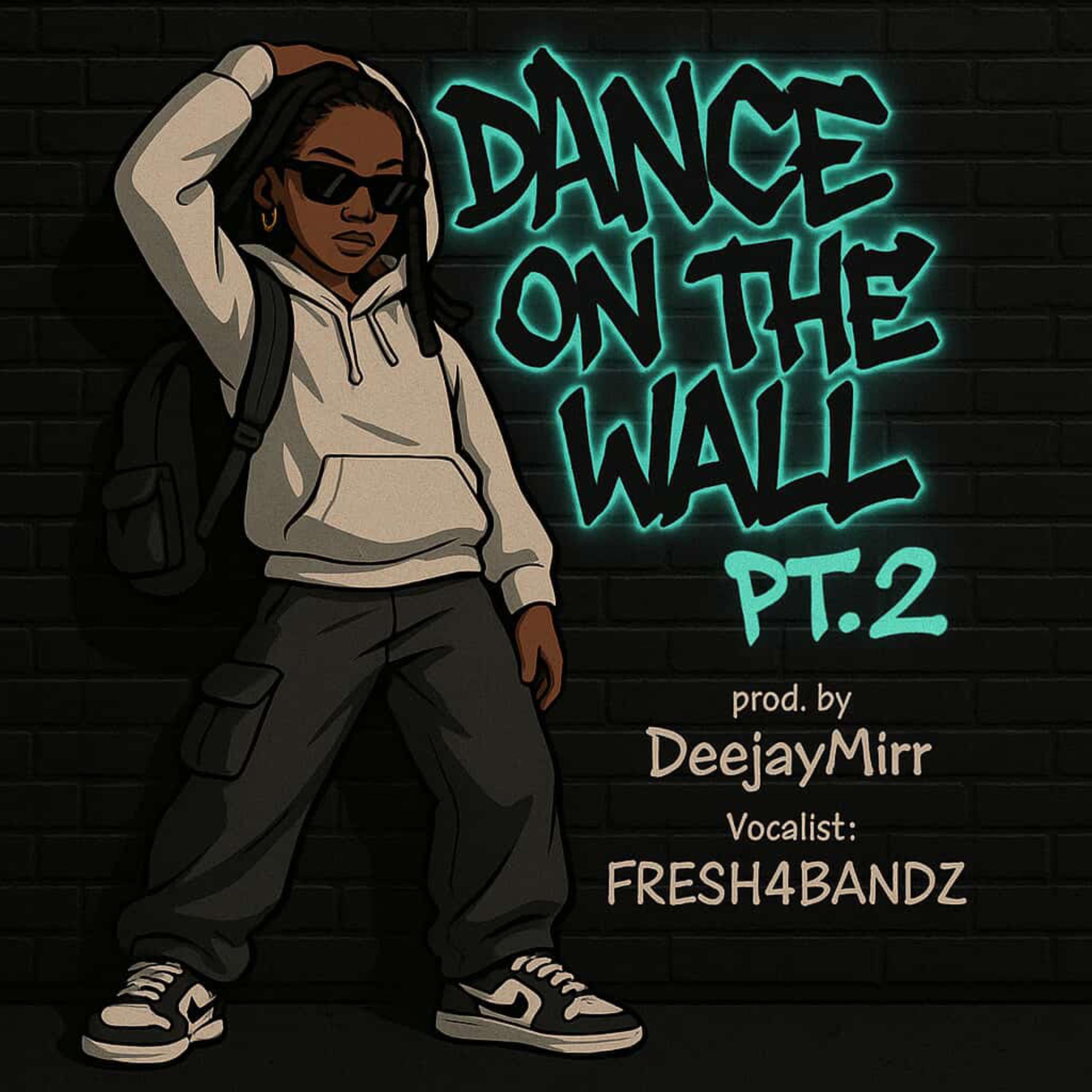 Dance on That wall pt2 artwork