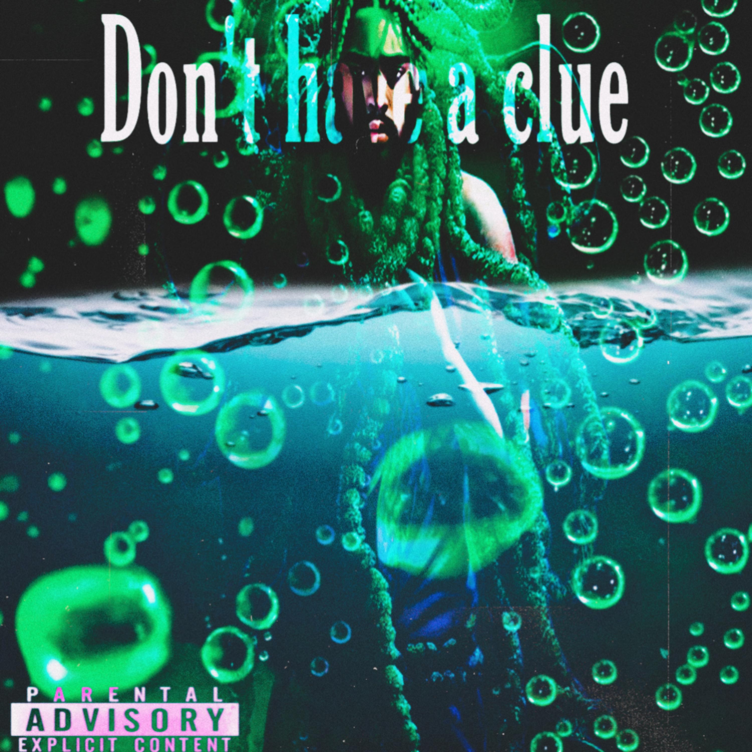 Don't Have A Clue artwork