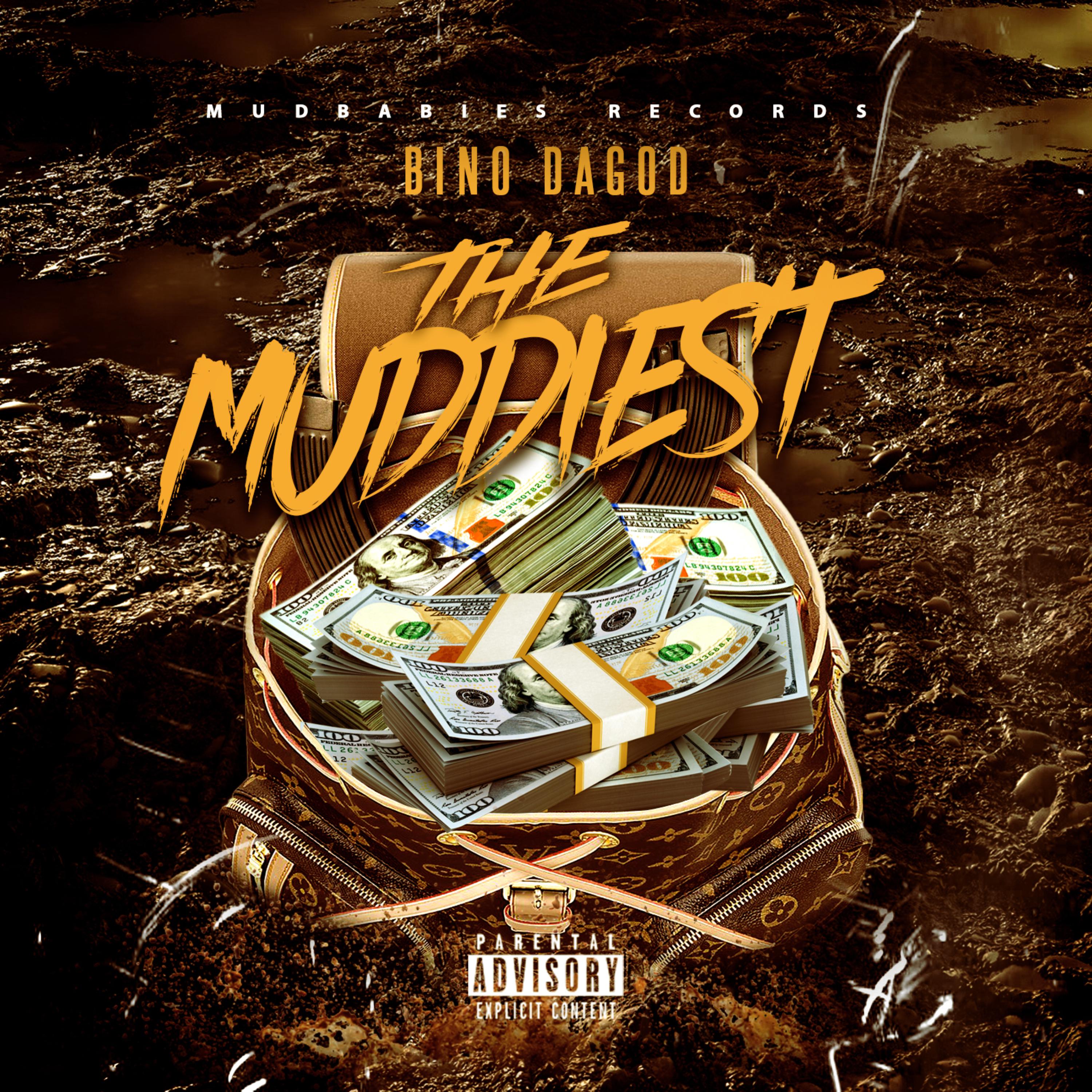 The Muddiest by Bino DaGod cover art