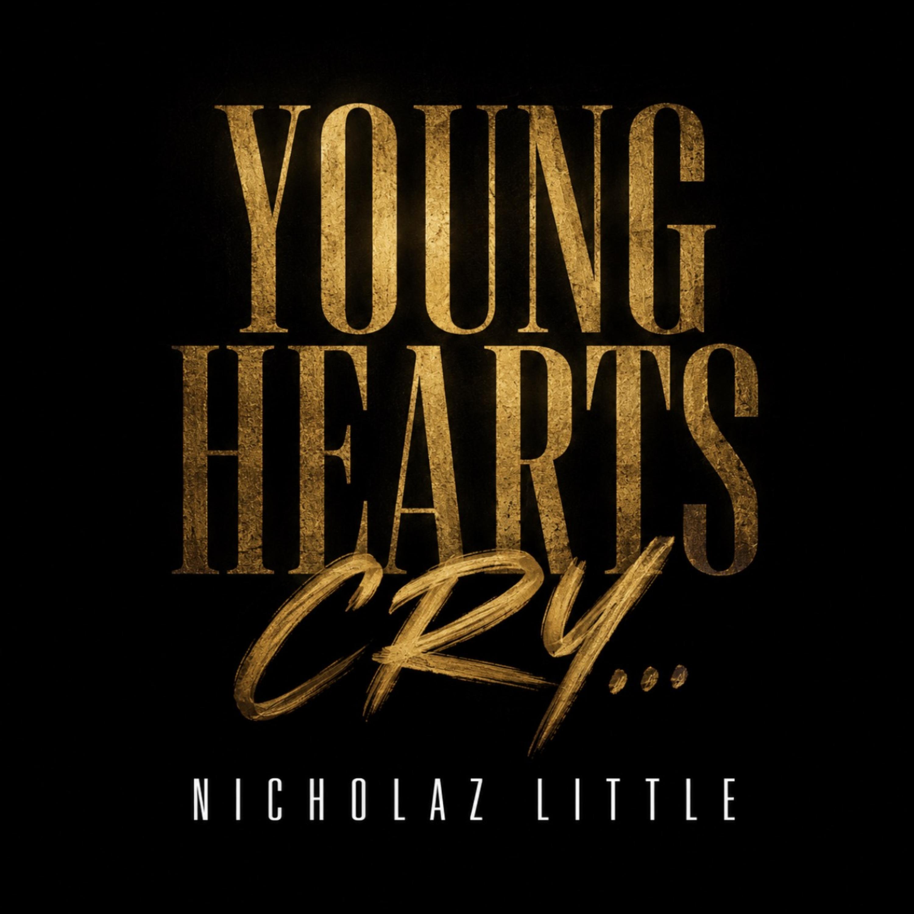 Young Hearts Cry by Nicholaz Little cover art