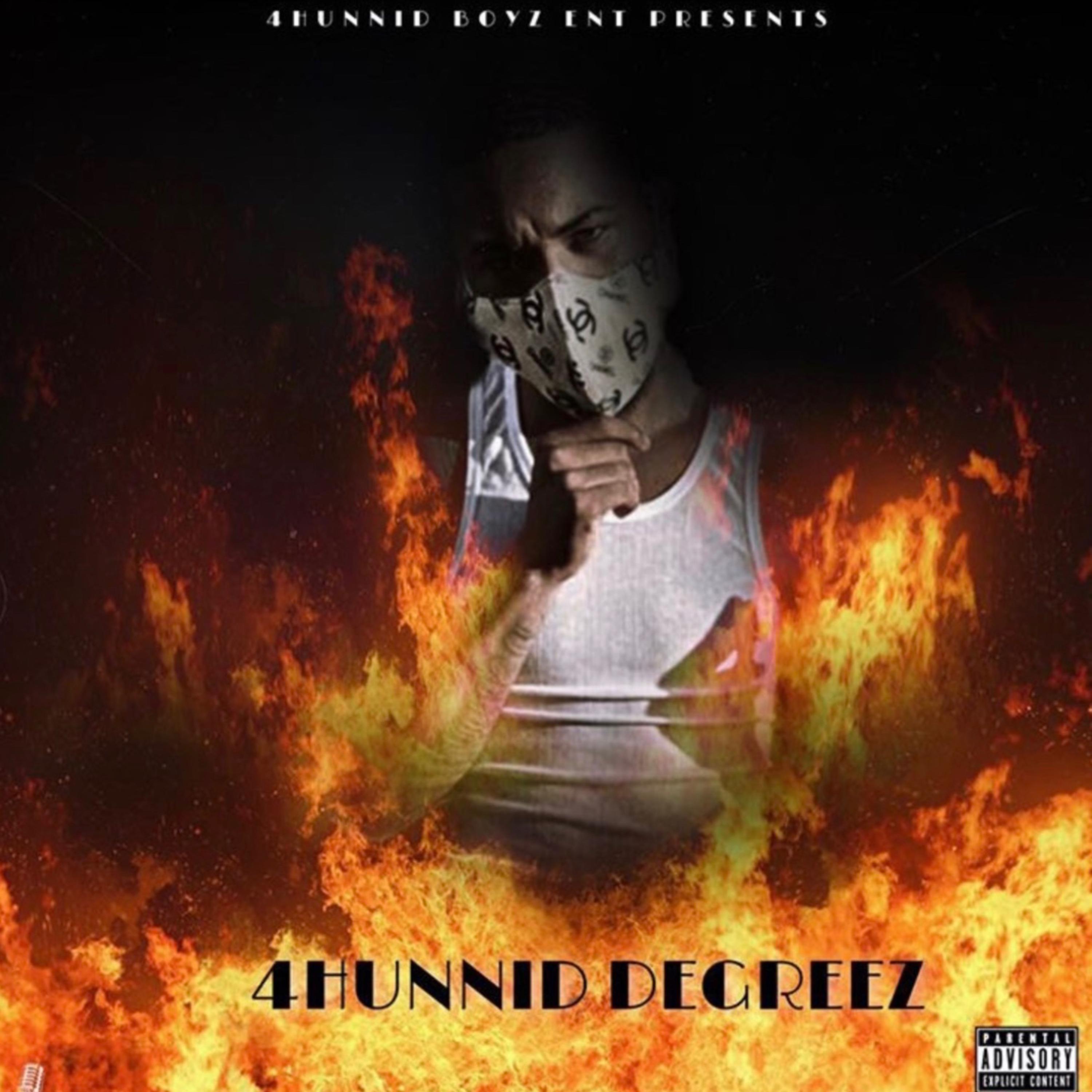 4Hunnid Degreez artwork