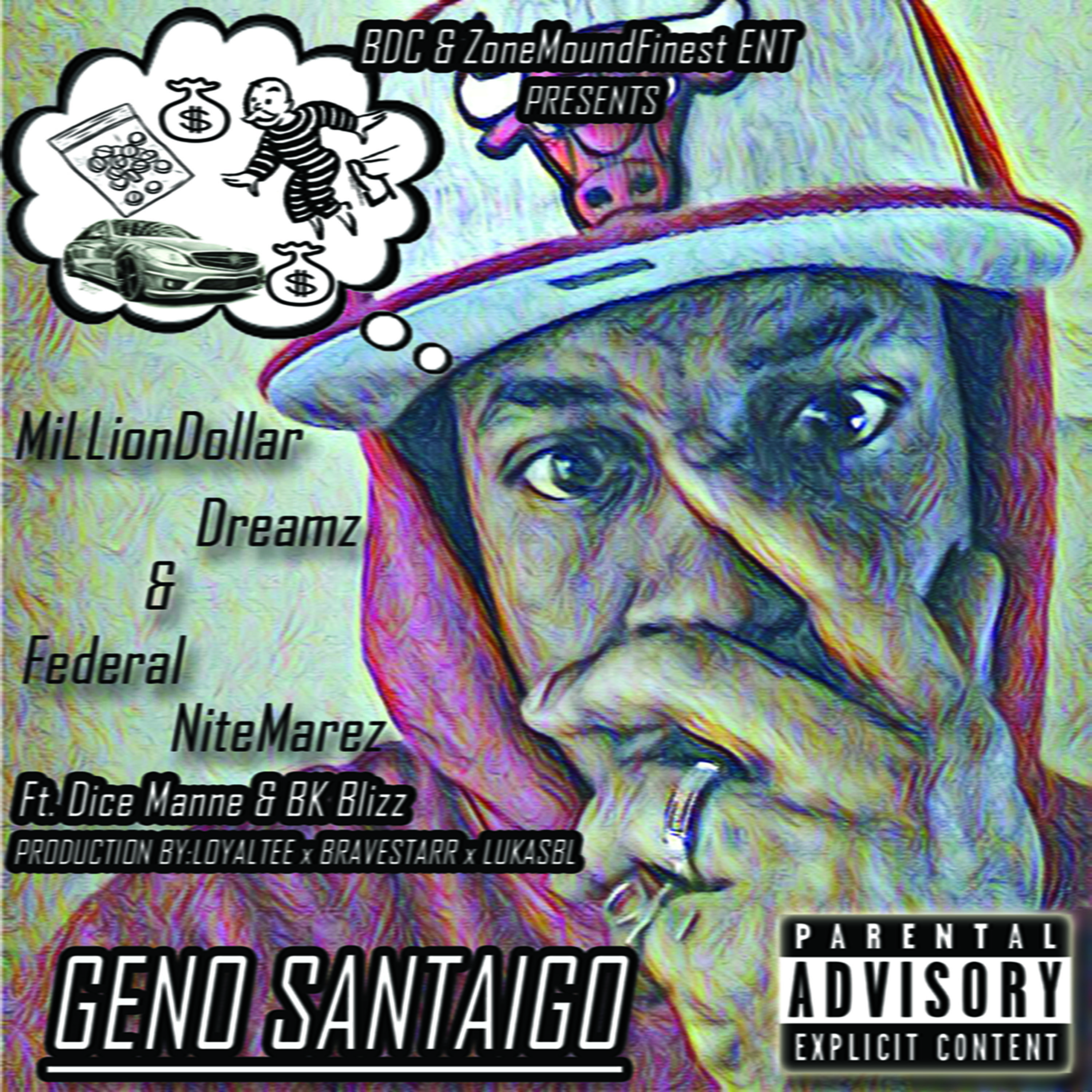 MiLLionDoLLar Dreamz Federal NiteMarez by Geno Santaigo cover art