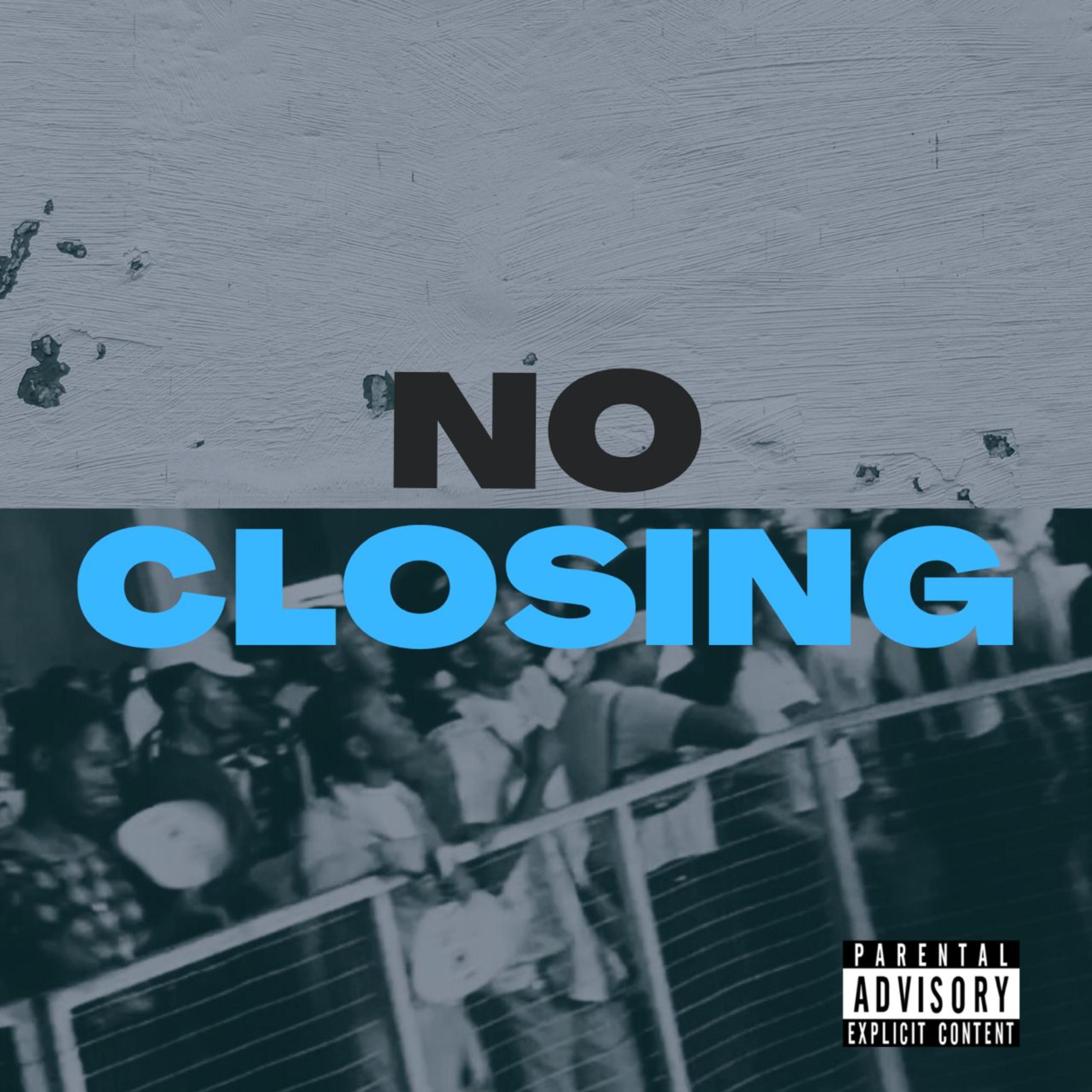 NO CLOSING artwork