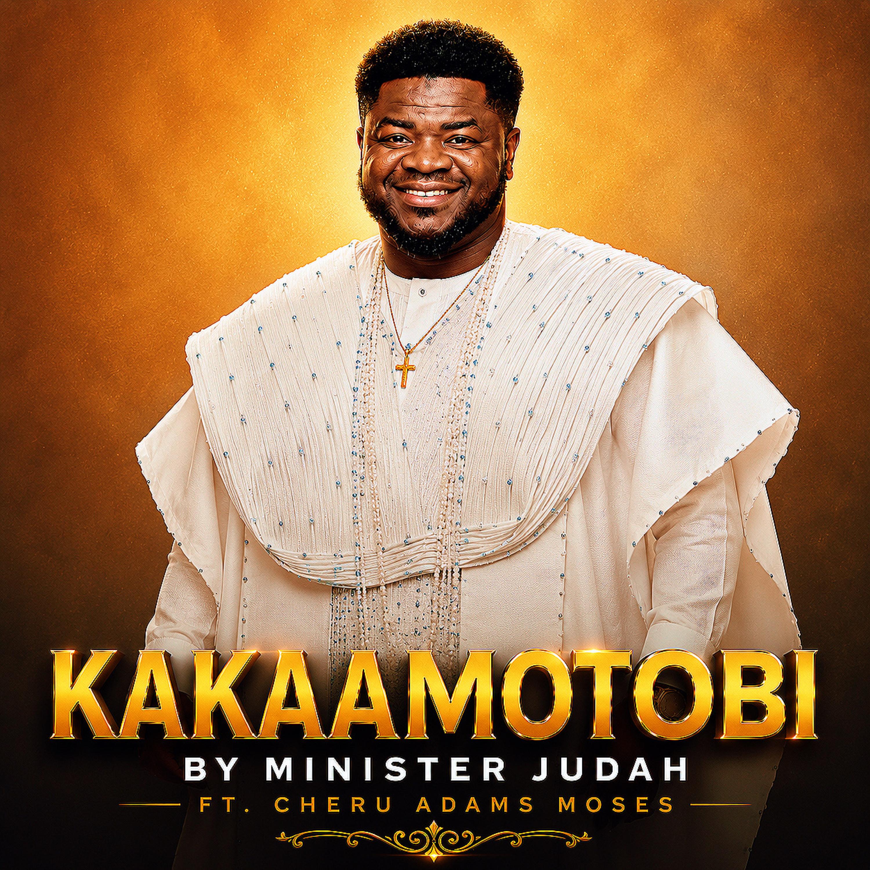 KAKAAMOTOBI by Minister Judah  cover art