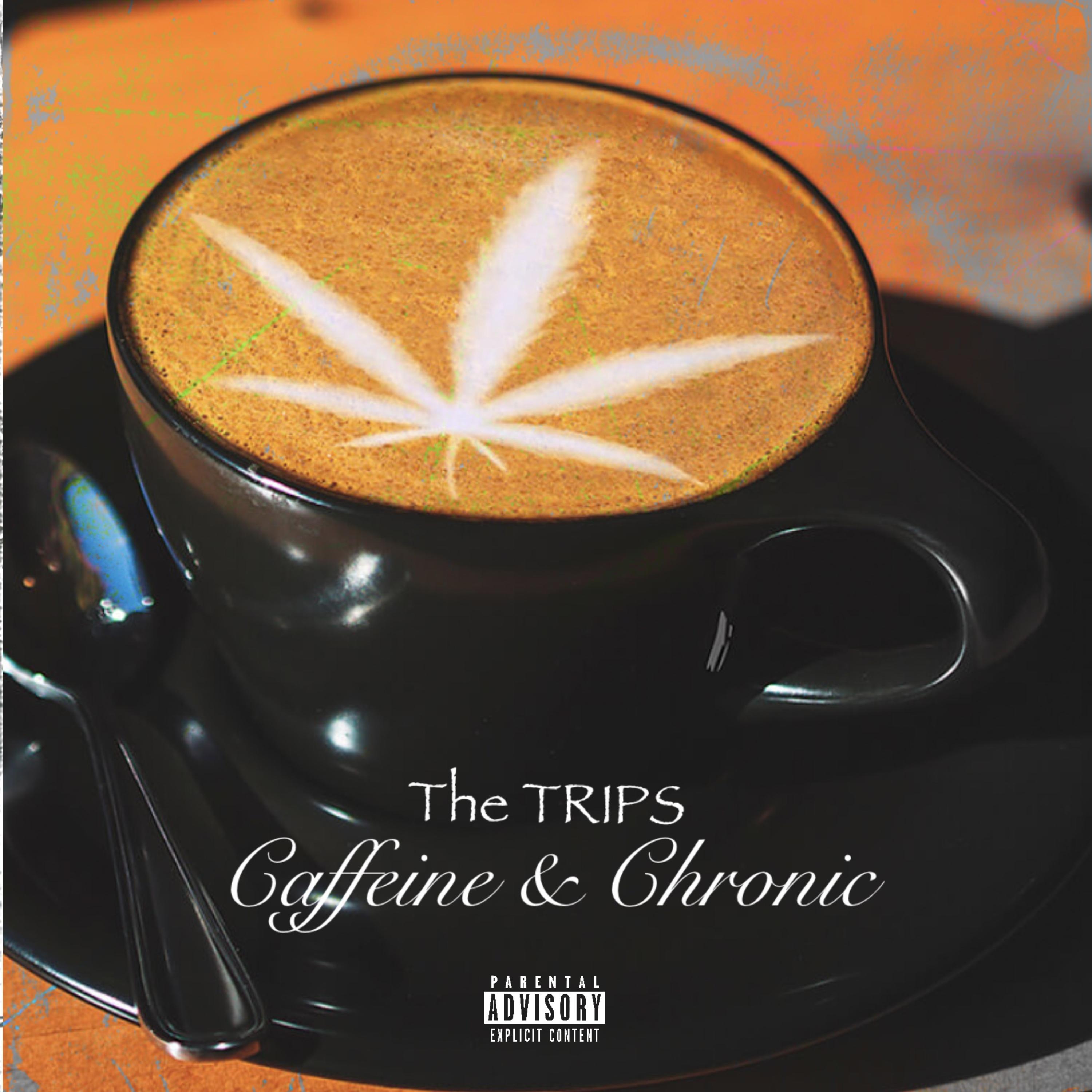CAFFEINE & CHRONIC artwork