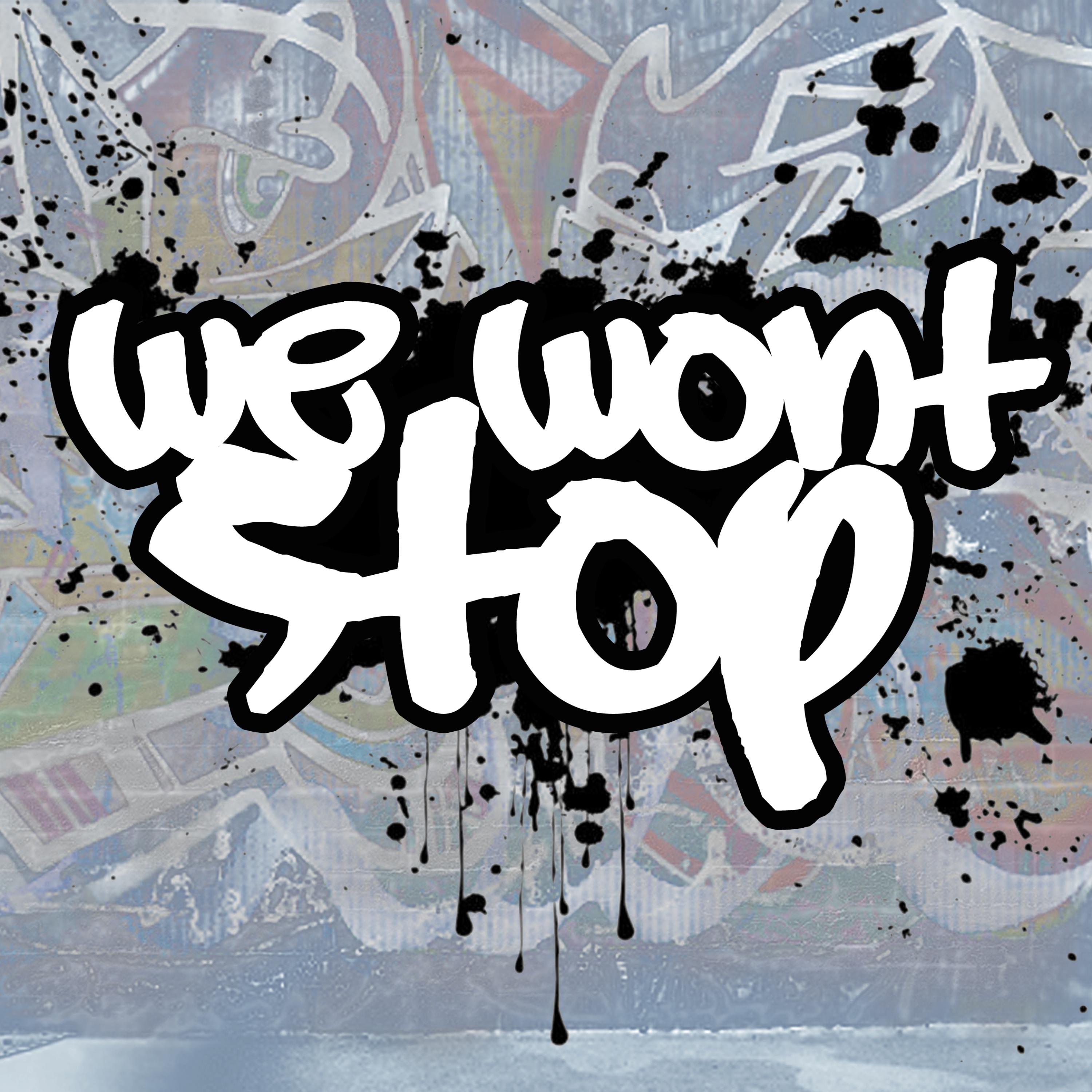 We Won't Stop artwork