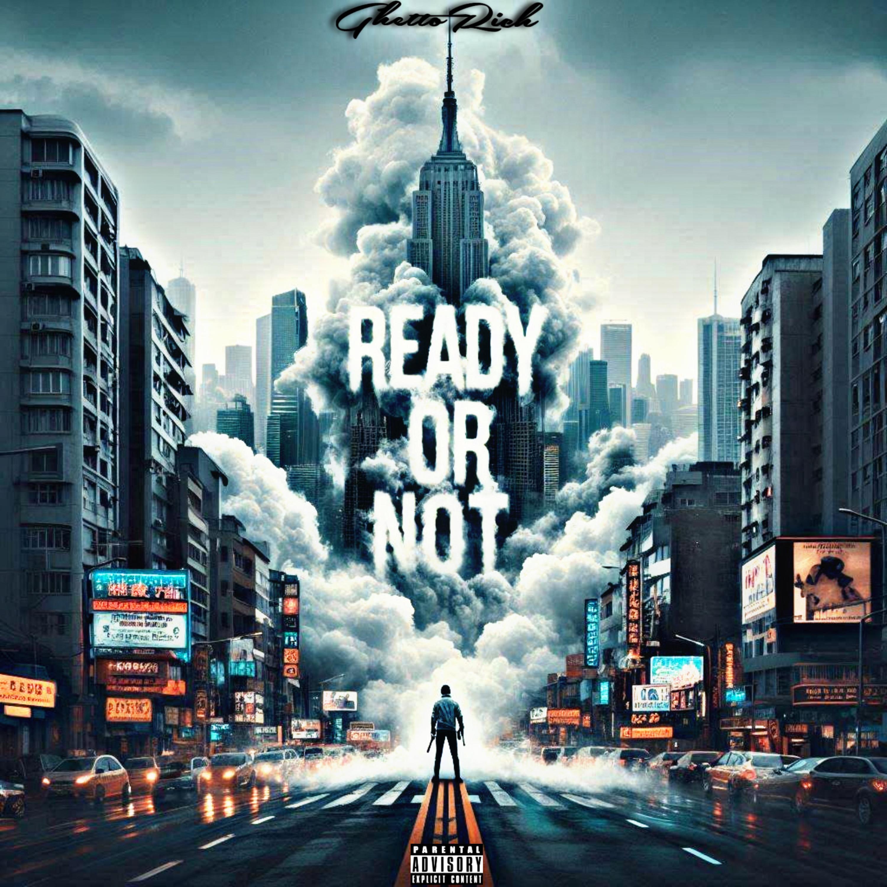 Ready 0r Not by GhettoRich cover art
