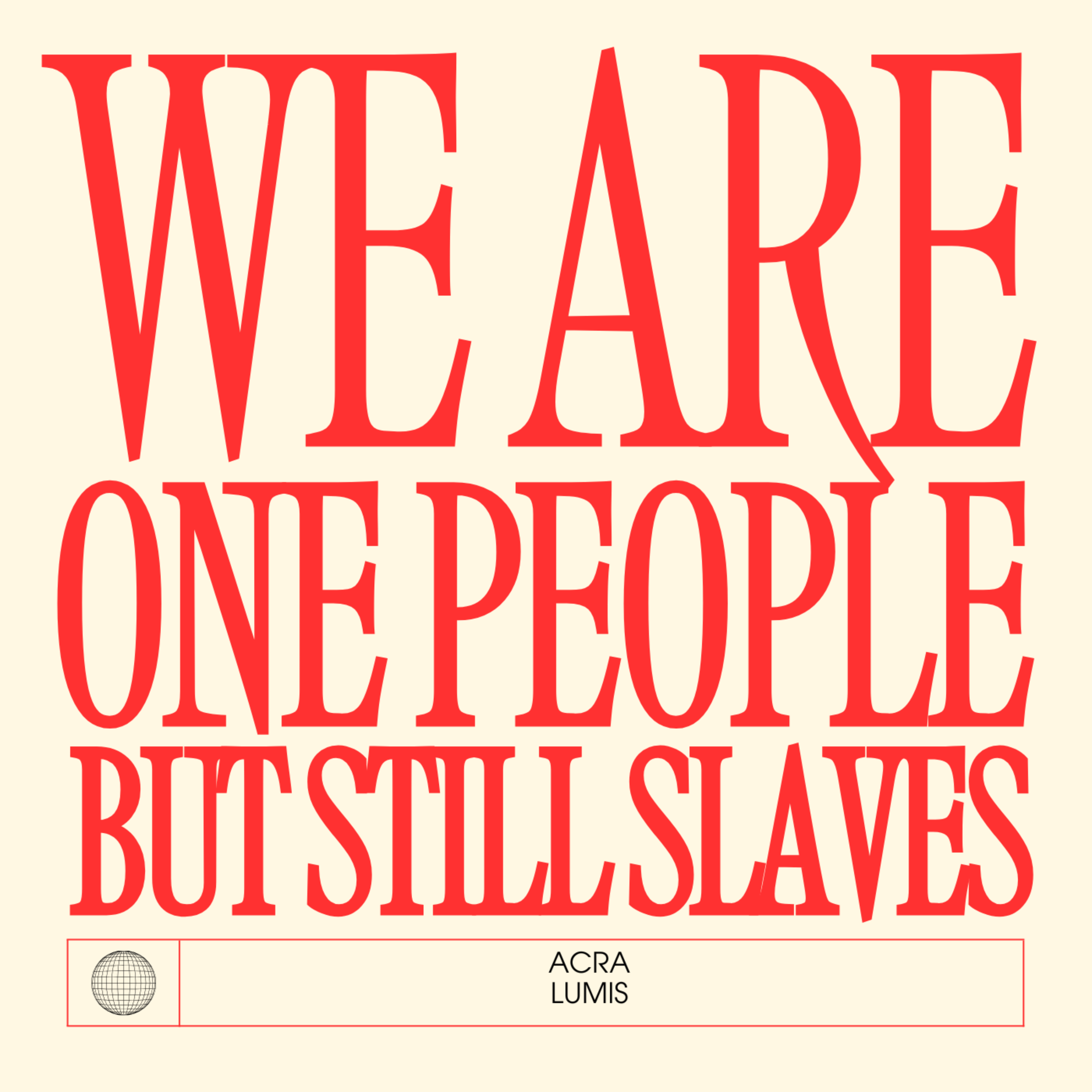 we are one people but still slaves artwork