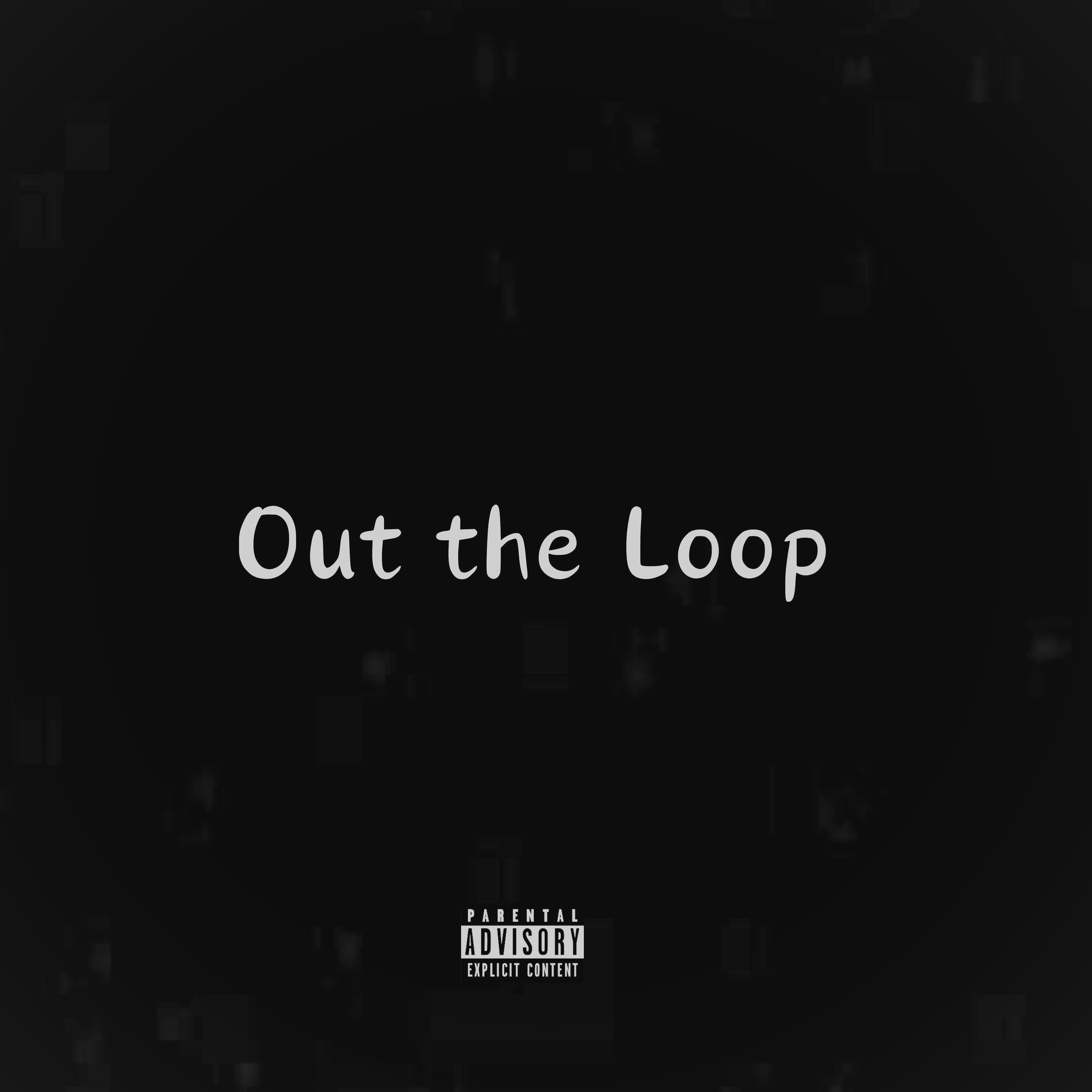 Out The Loop artwork