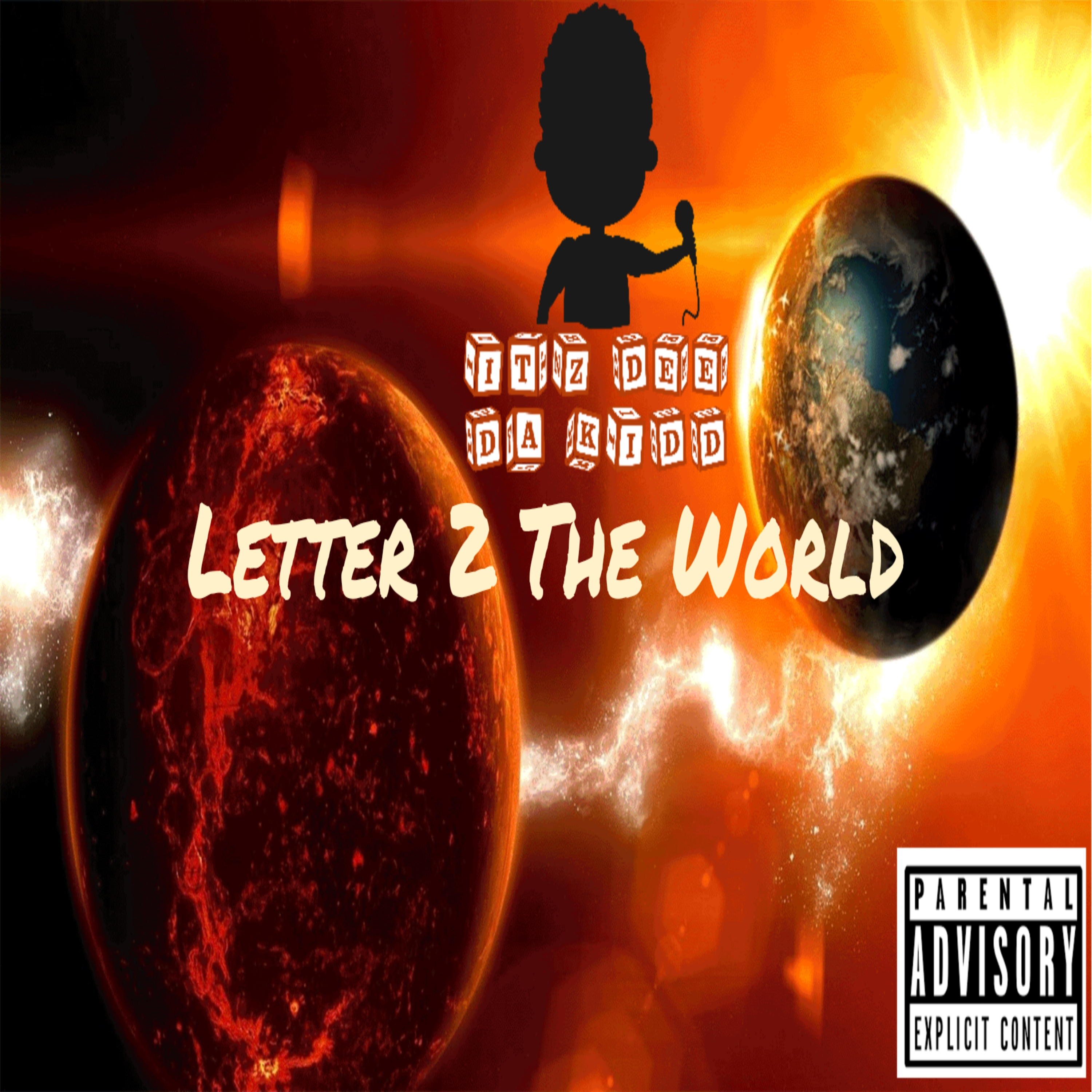 Letter 2 The World by Itz Dee Da Kidd cover art