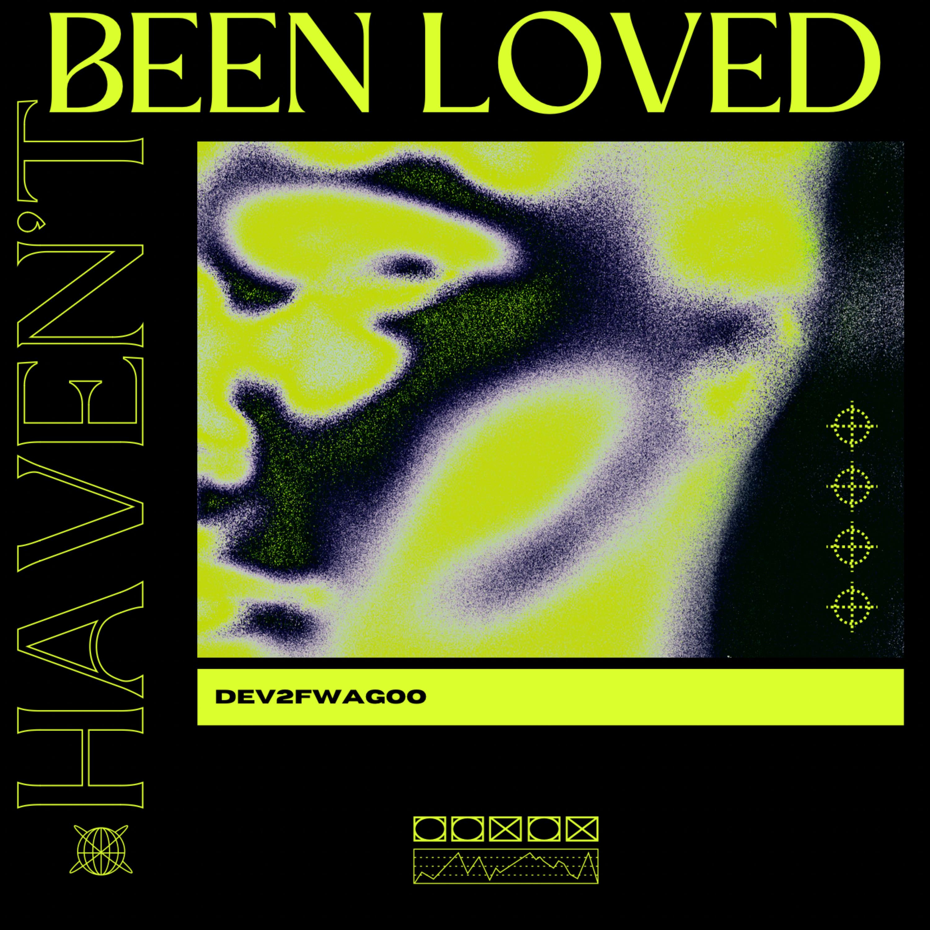 Haven't Been Loved artwork