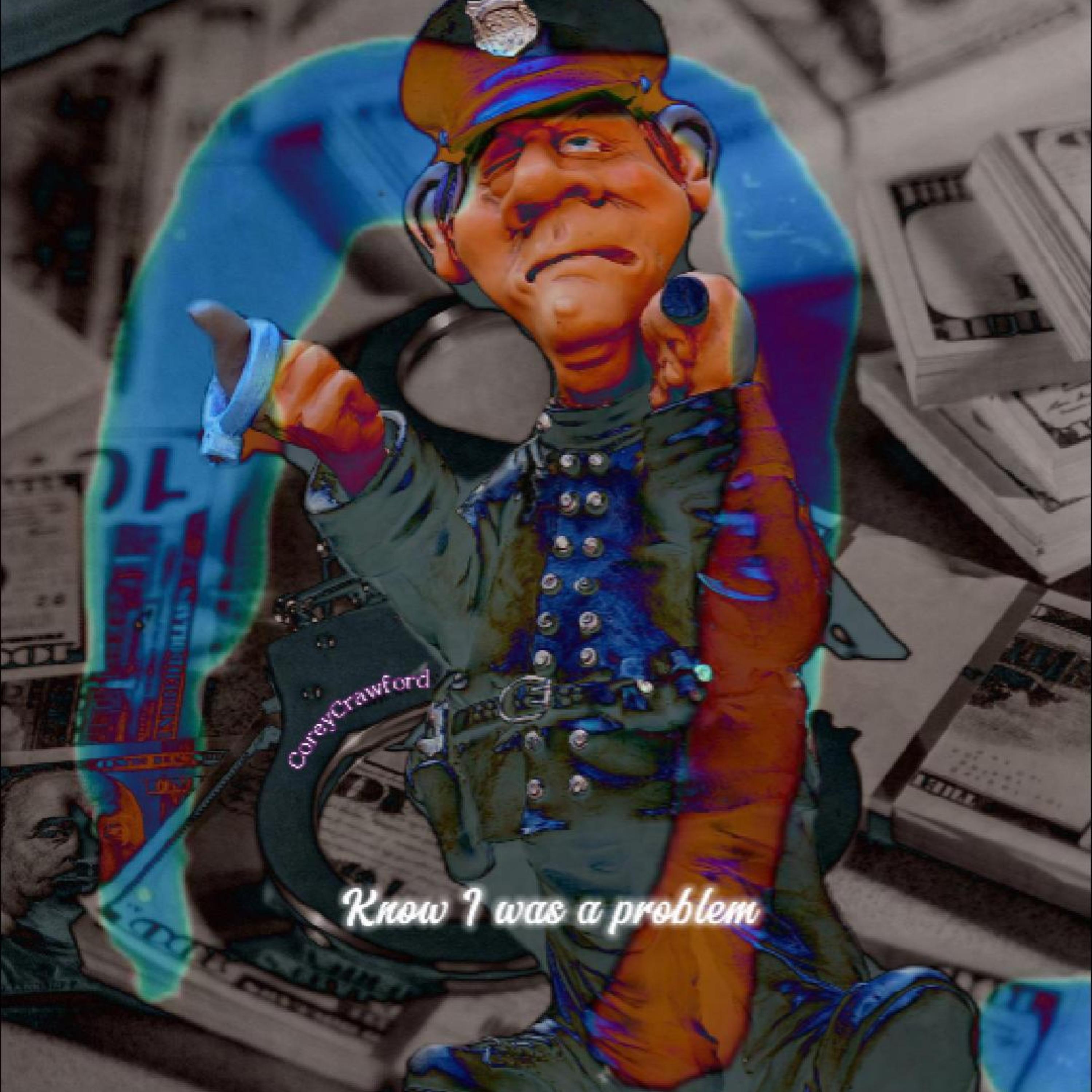 Know I was a problem artwork