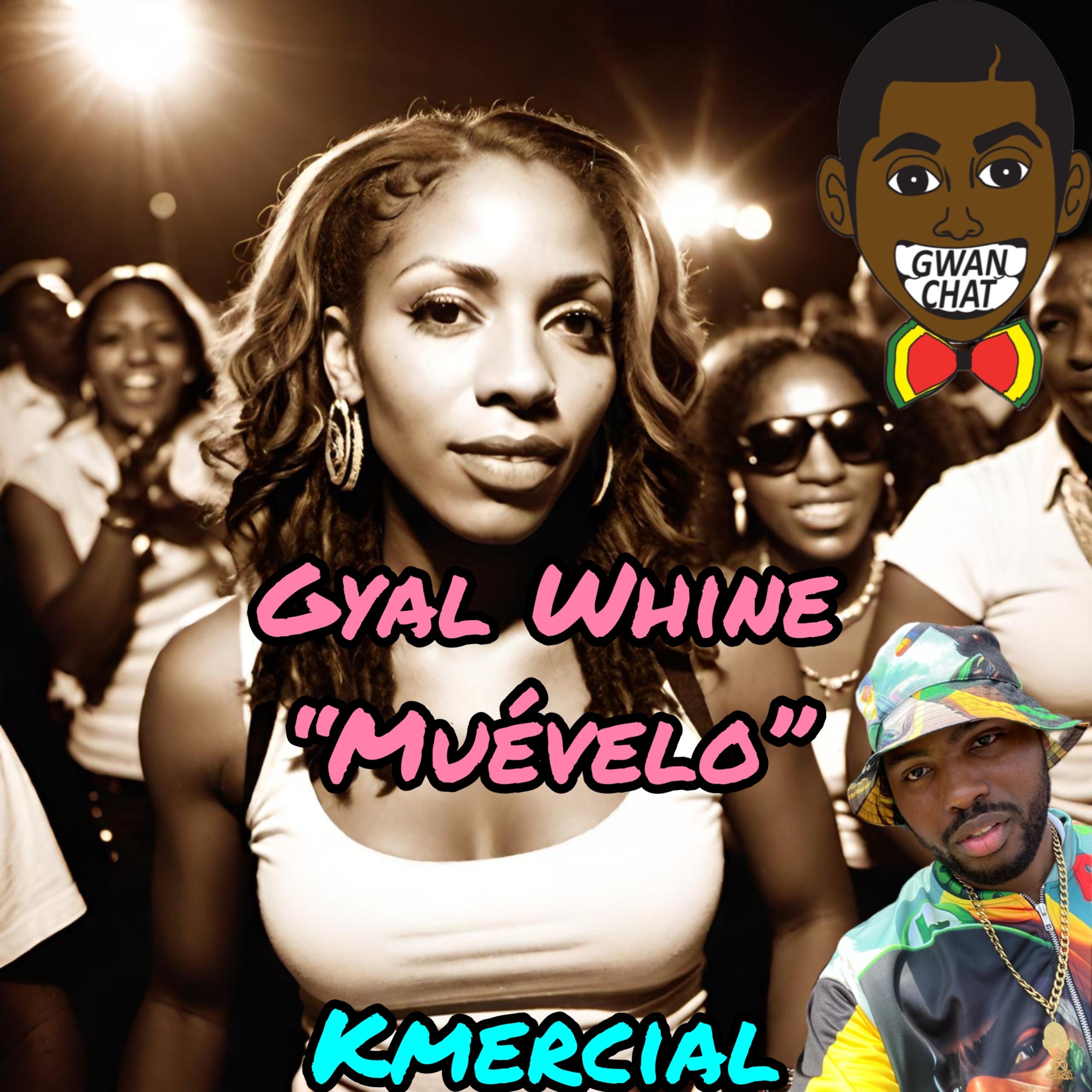 Gyal Whine (Muévelo) artwork