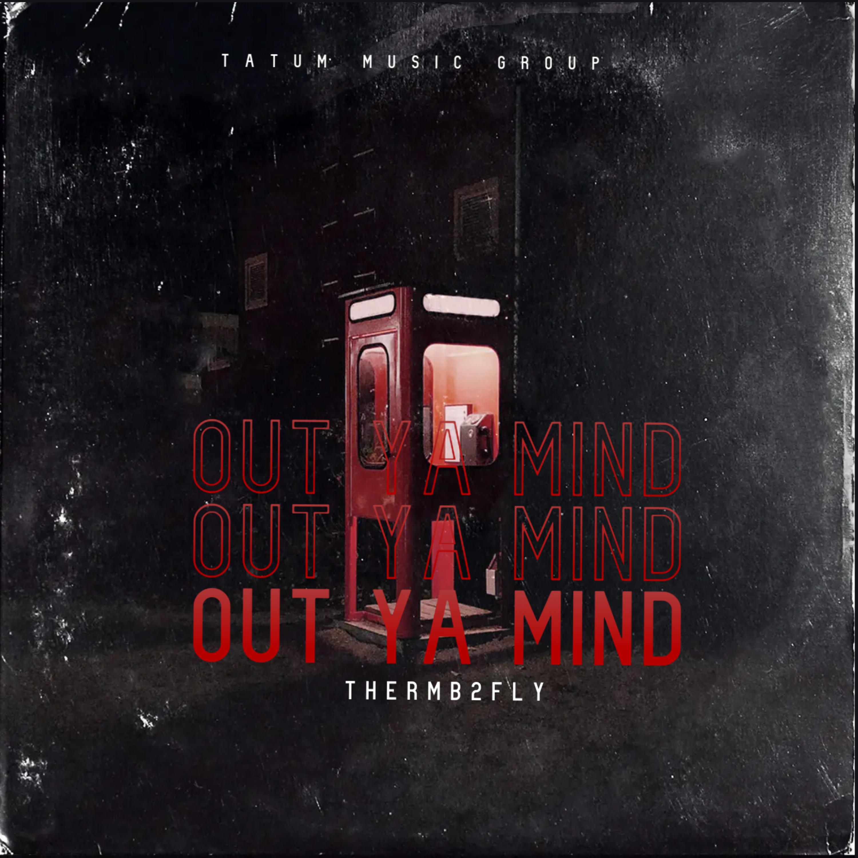 Out Ya Mind artwork
