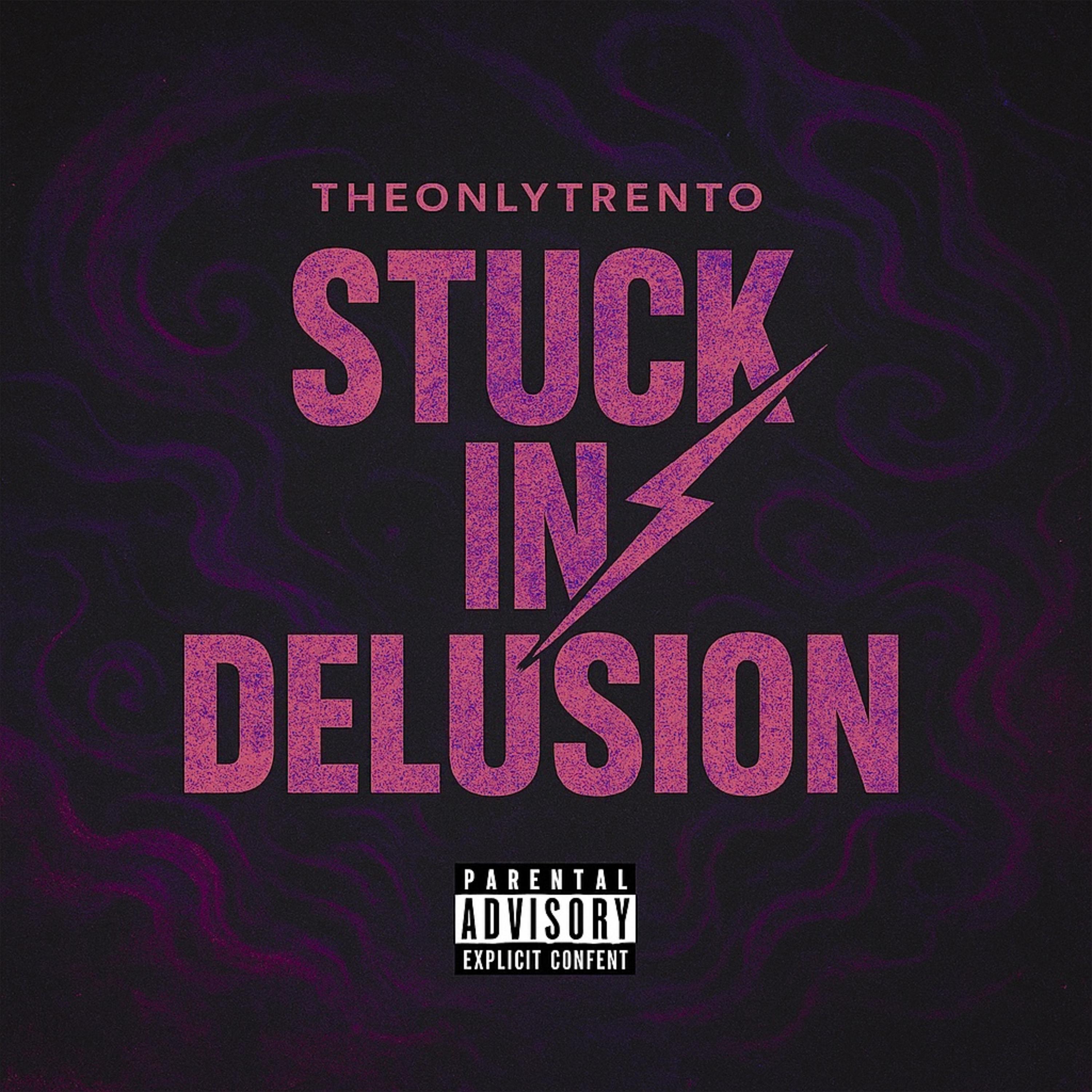 Stuck In Delusion by TheOnlyTrento cover art