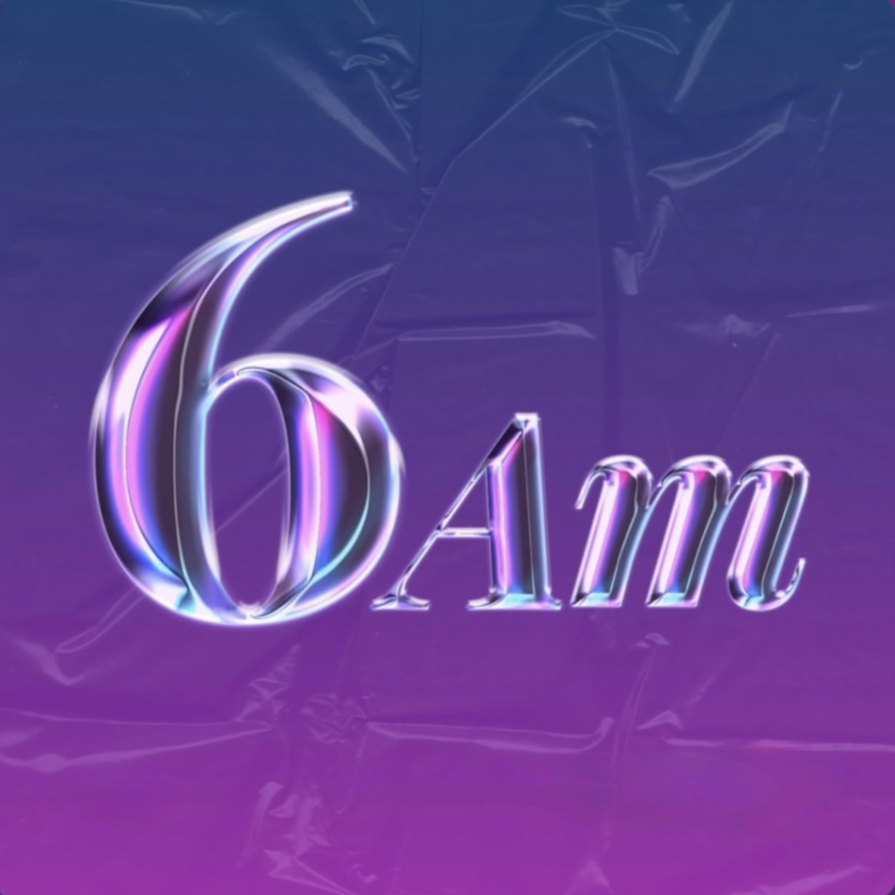 6 AM artwork