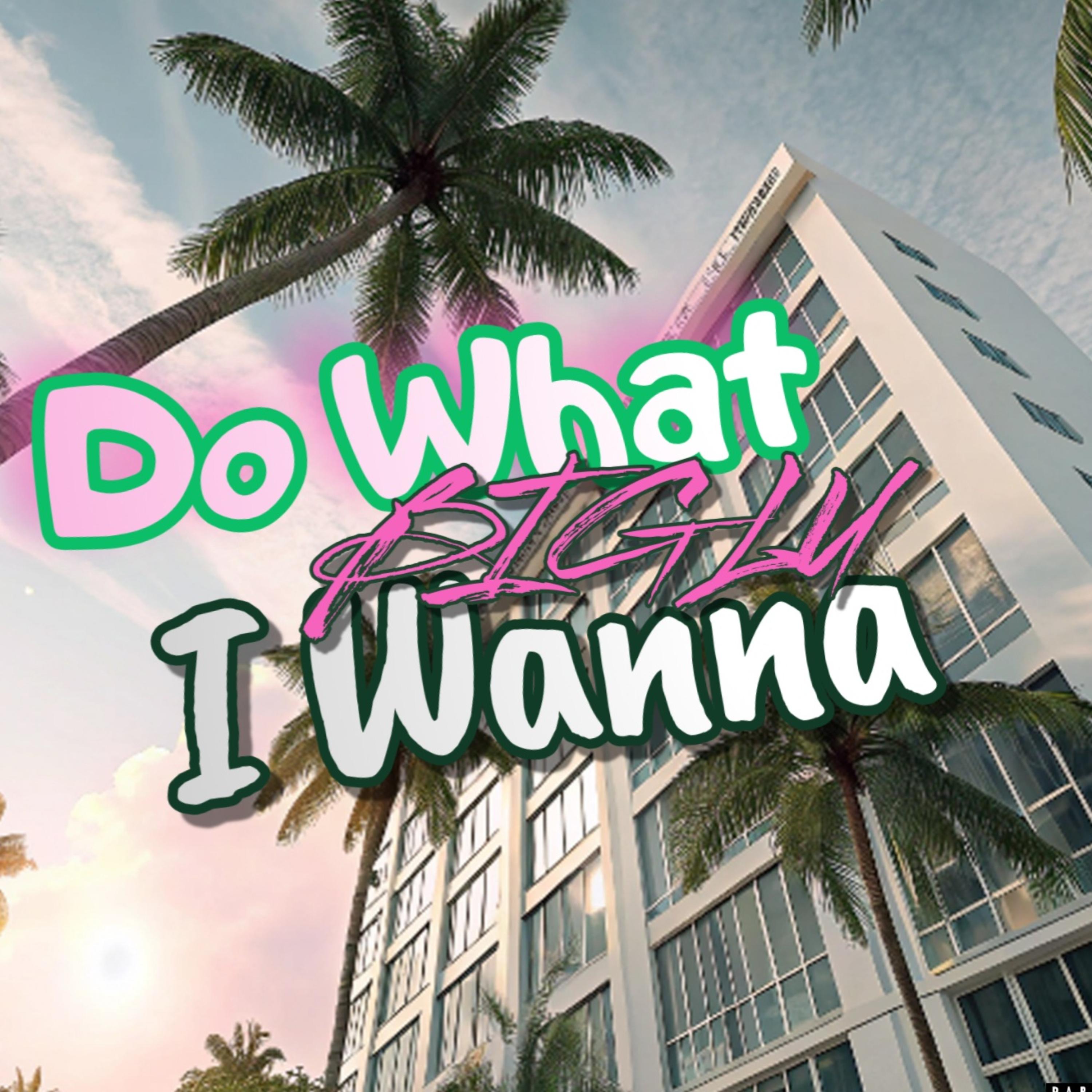 Do What I Wanna artwork