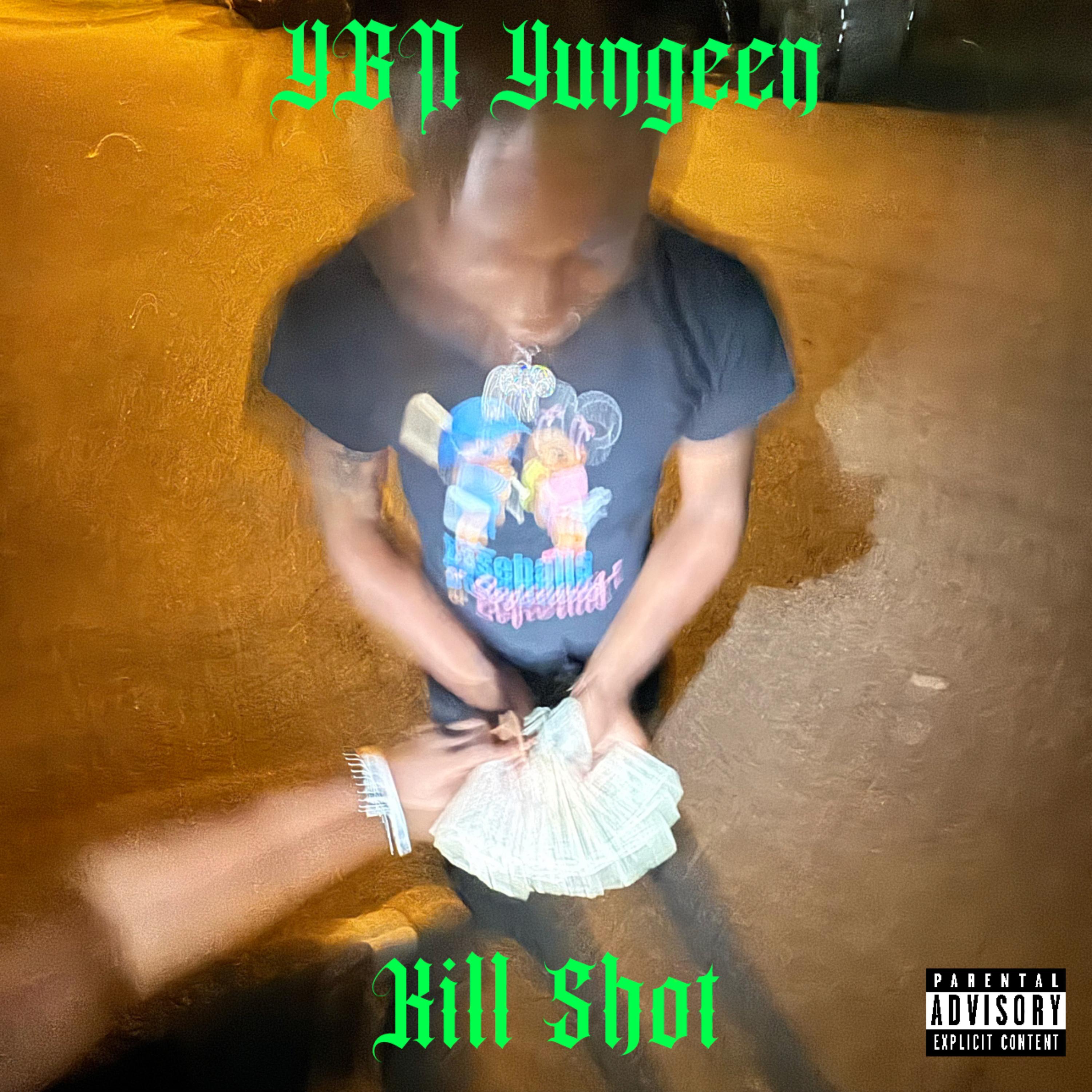 Kill Shot by YBN Yungeen cover art