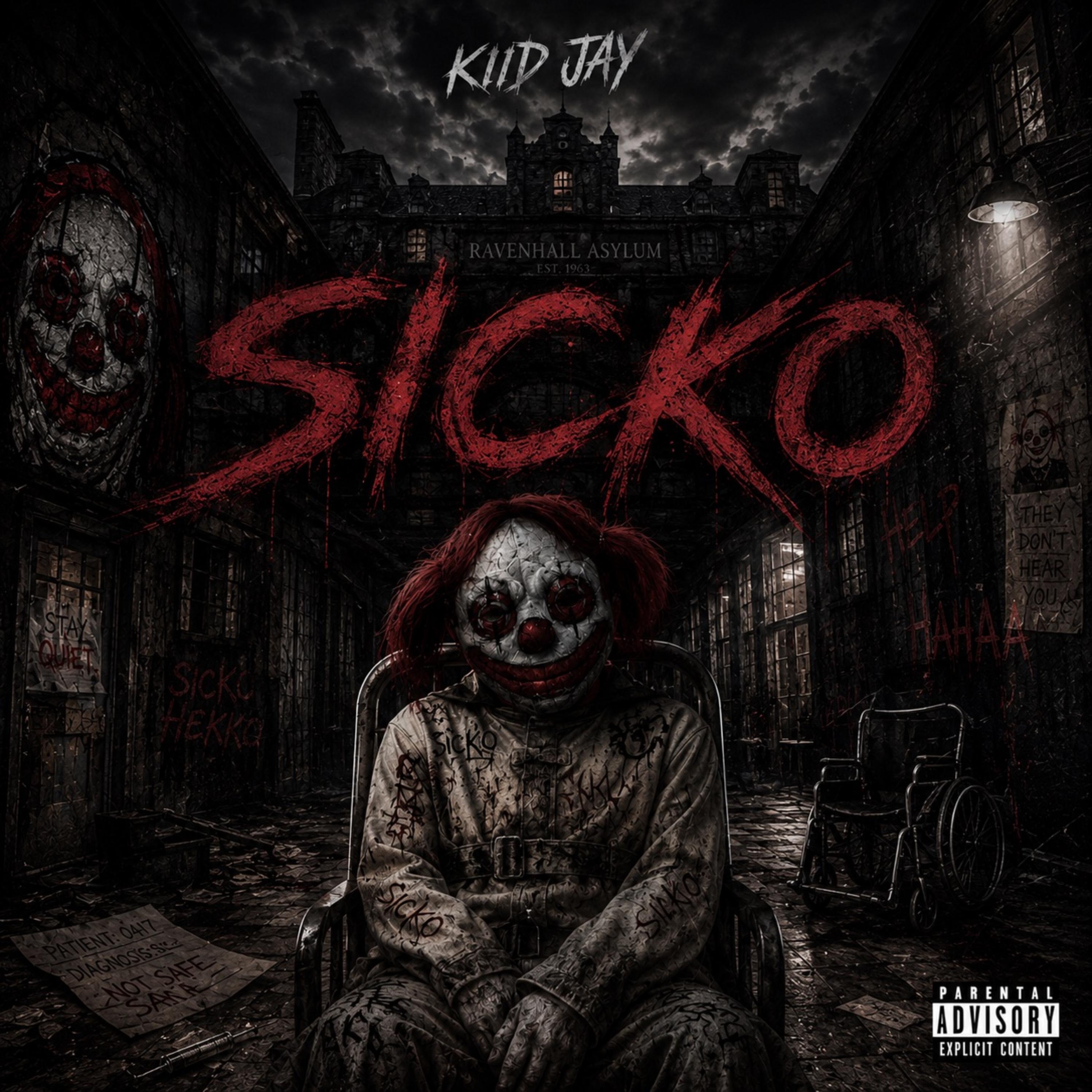 Sicko by Kiid Jay cover art