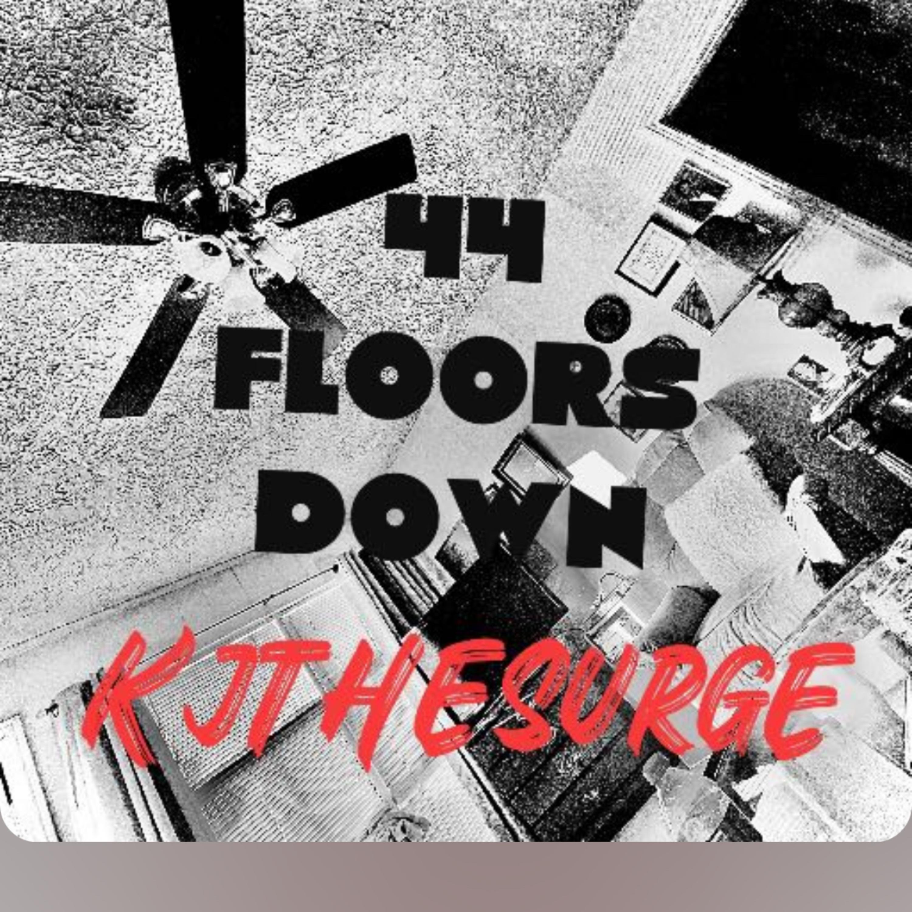 44 Floors Down by Kjthesurge cover art