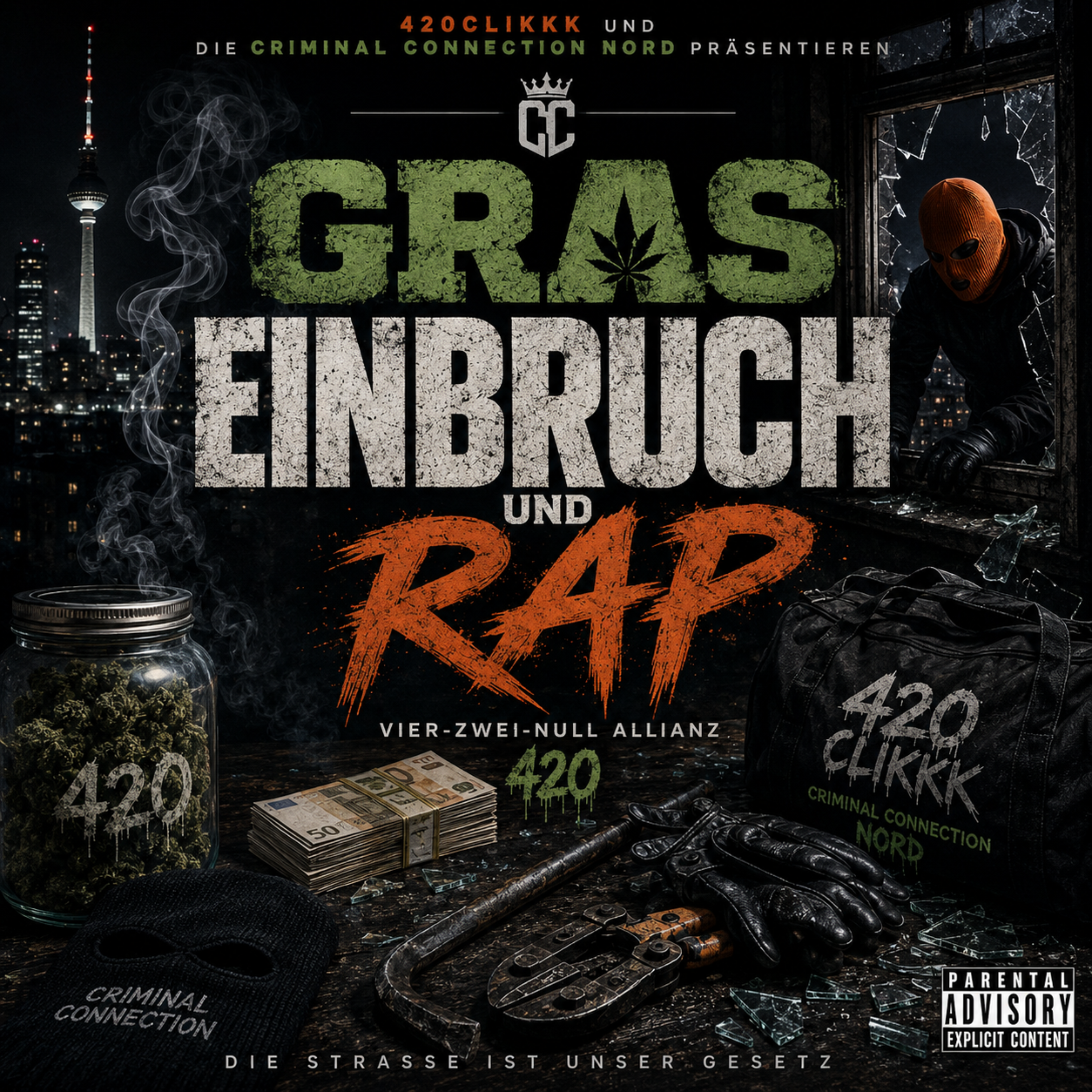 Gras, Einbruch und Rap by A.K.A.R.420 cover art