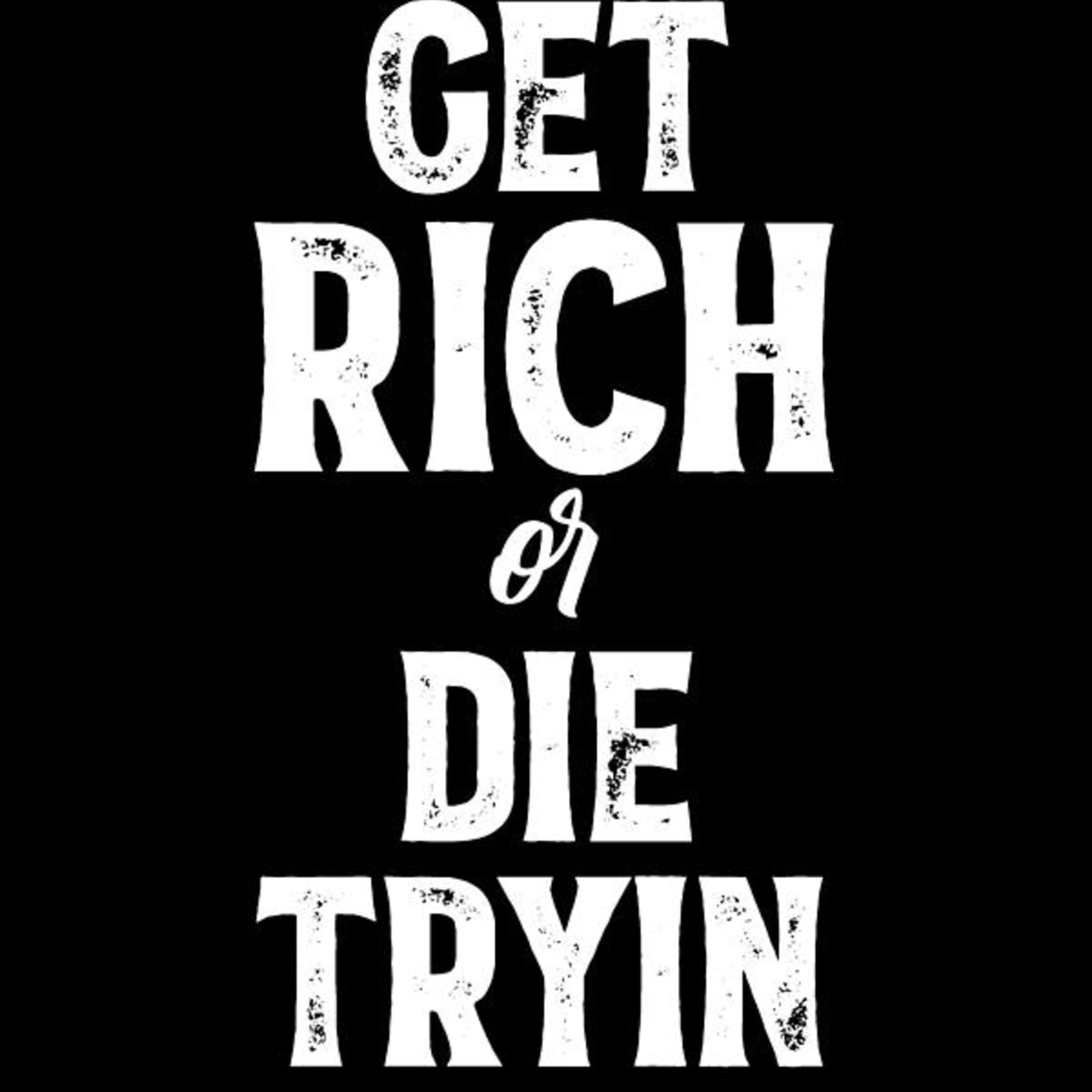 Get Rich Or Die Tryin artwork
