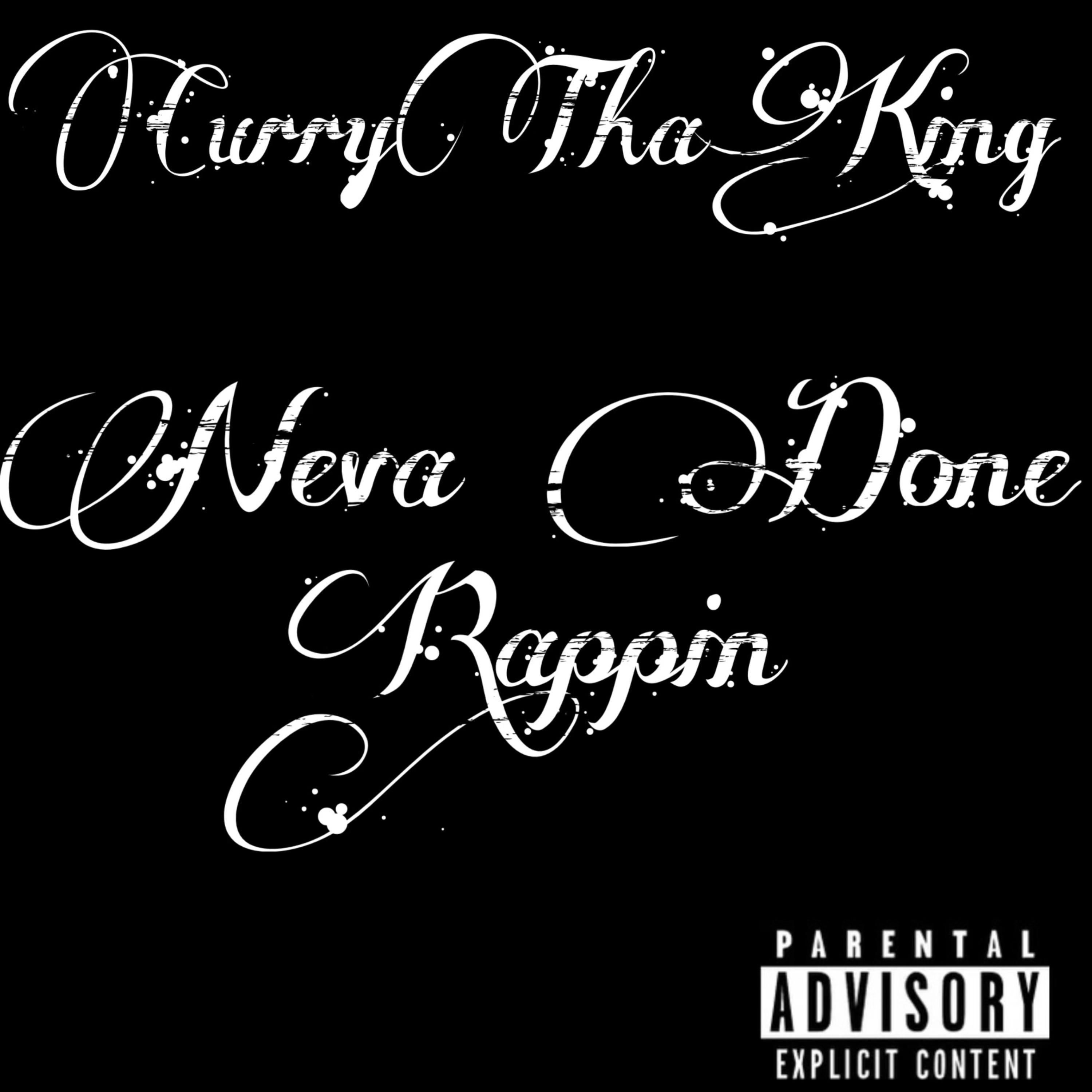 Neva Done Rappin artwork