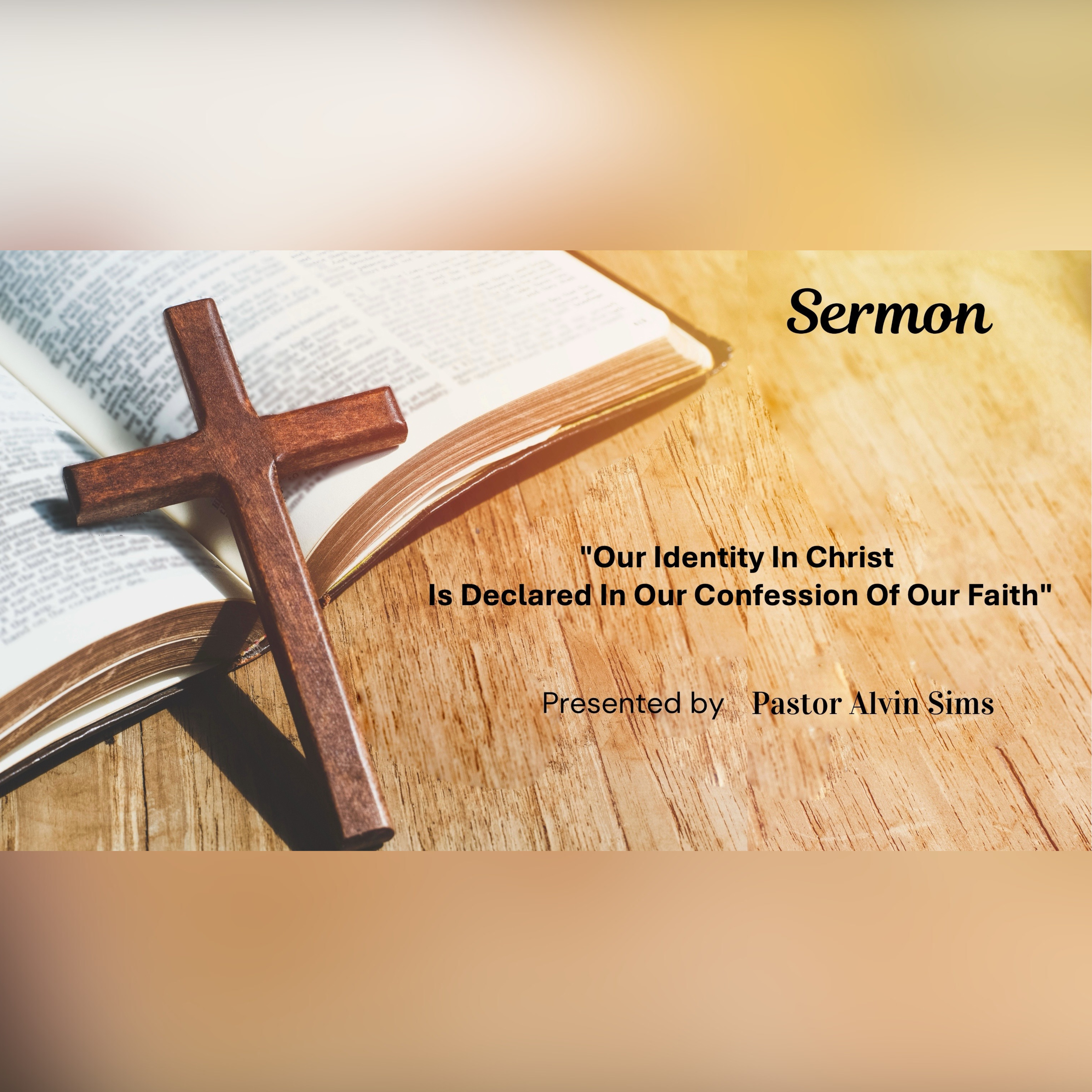 Our Identity In Christ Is Declared In Our Confession Of Our Faith artwork