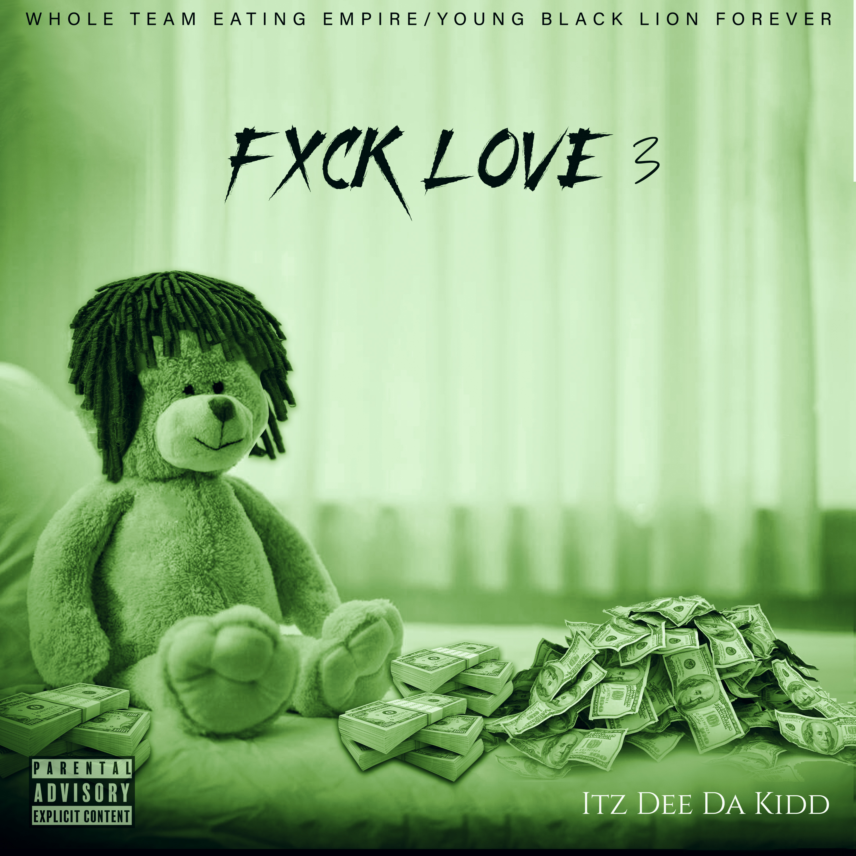 FXCK LOVE 3 by Itz Dee Da Kidd cover art