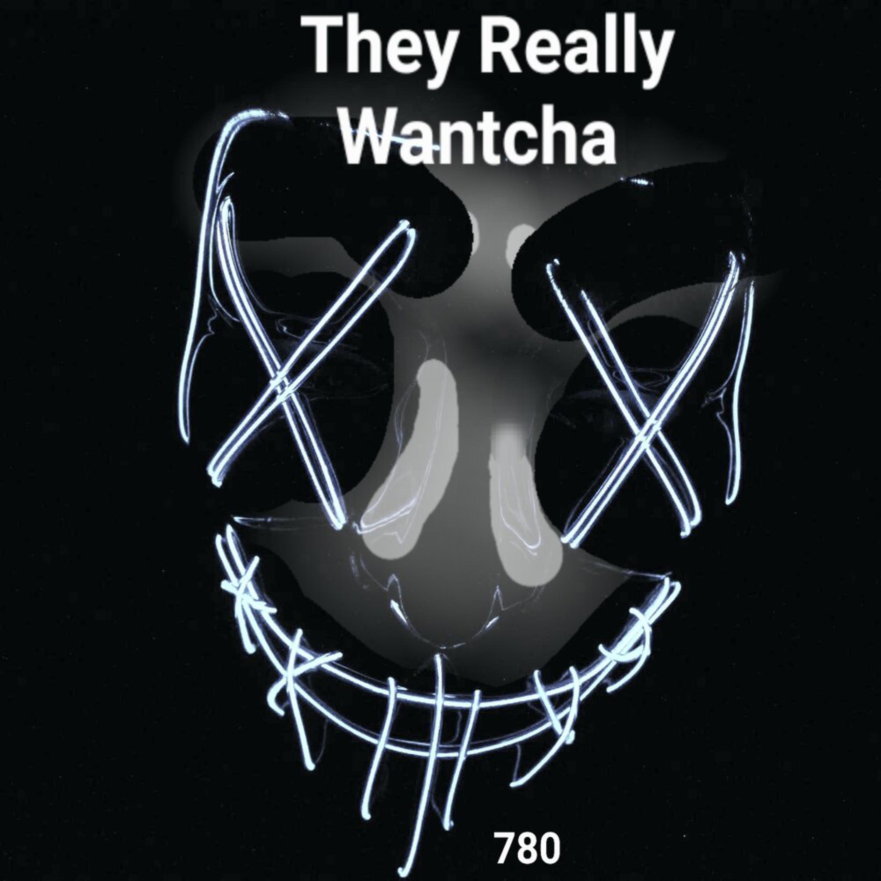 They Really Wantcha artwork