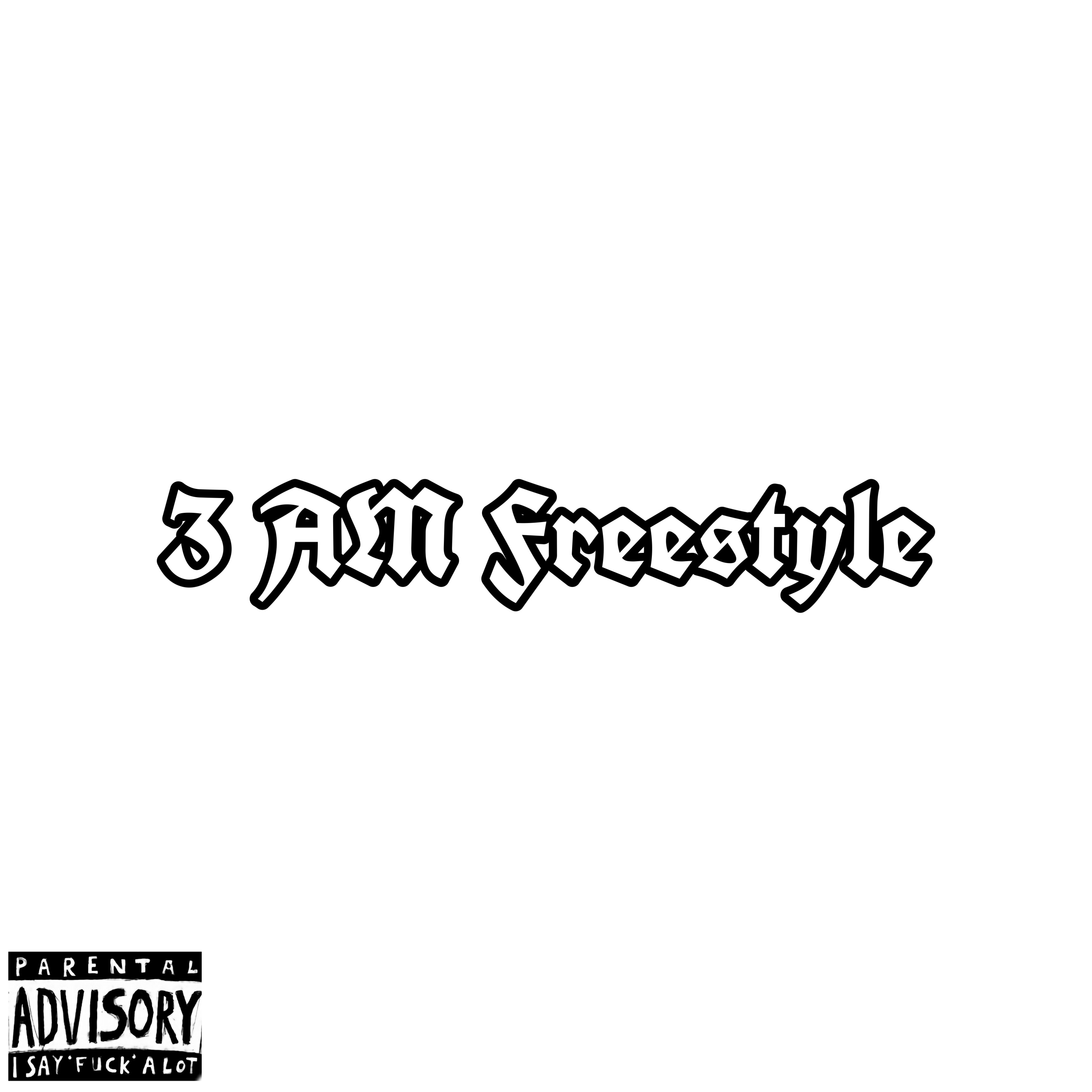 3 AM Freestyle artwork