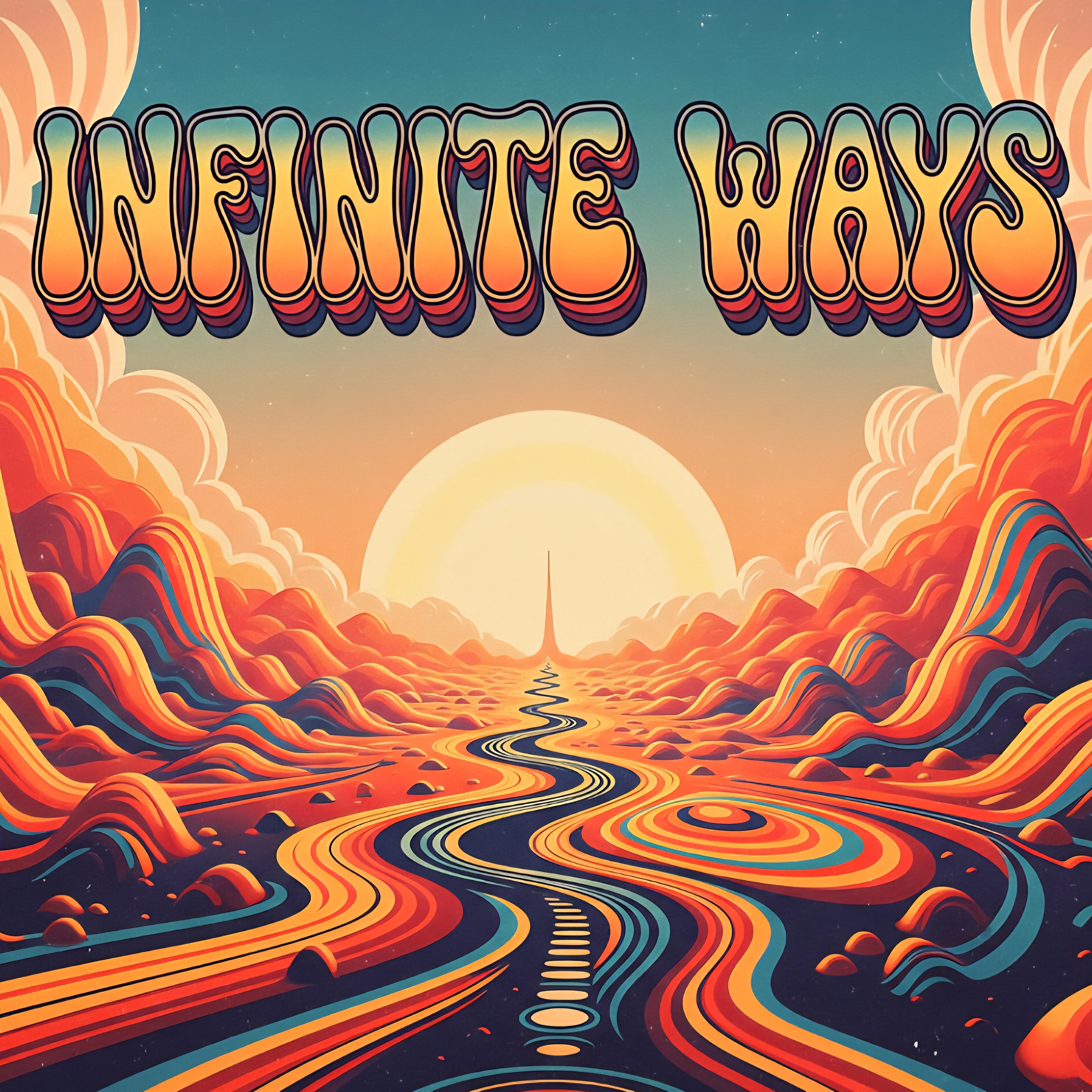 Infinite Ways artwork