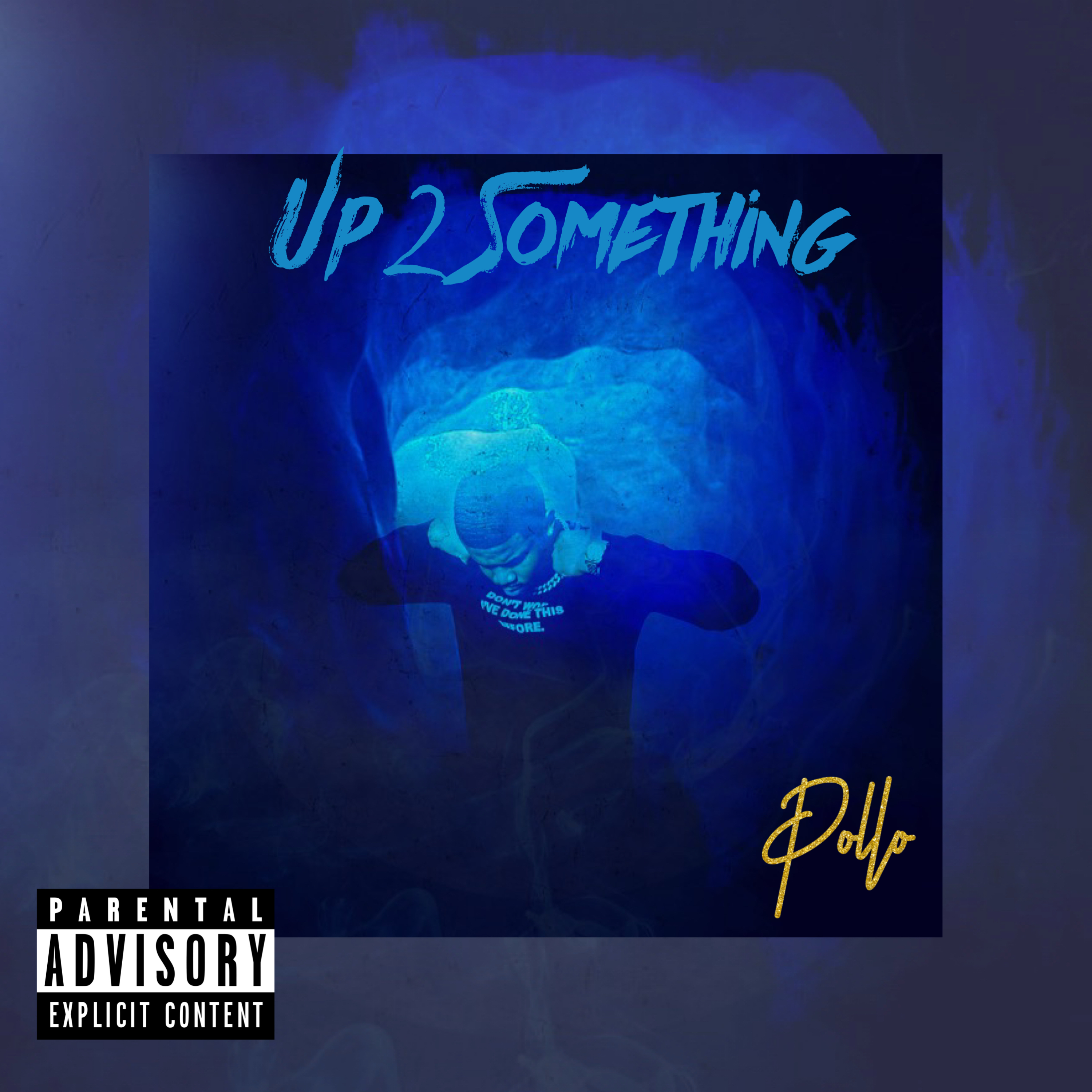 Up 2 Something artwork