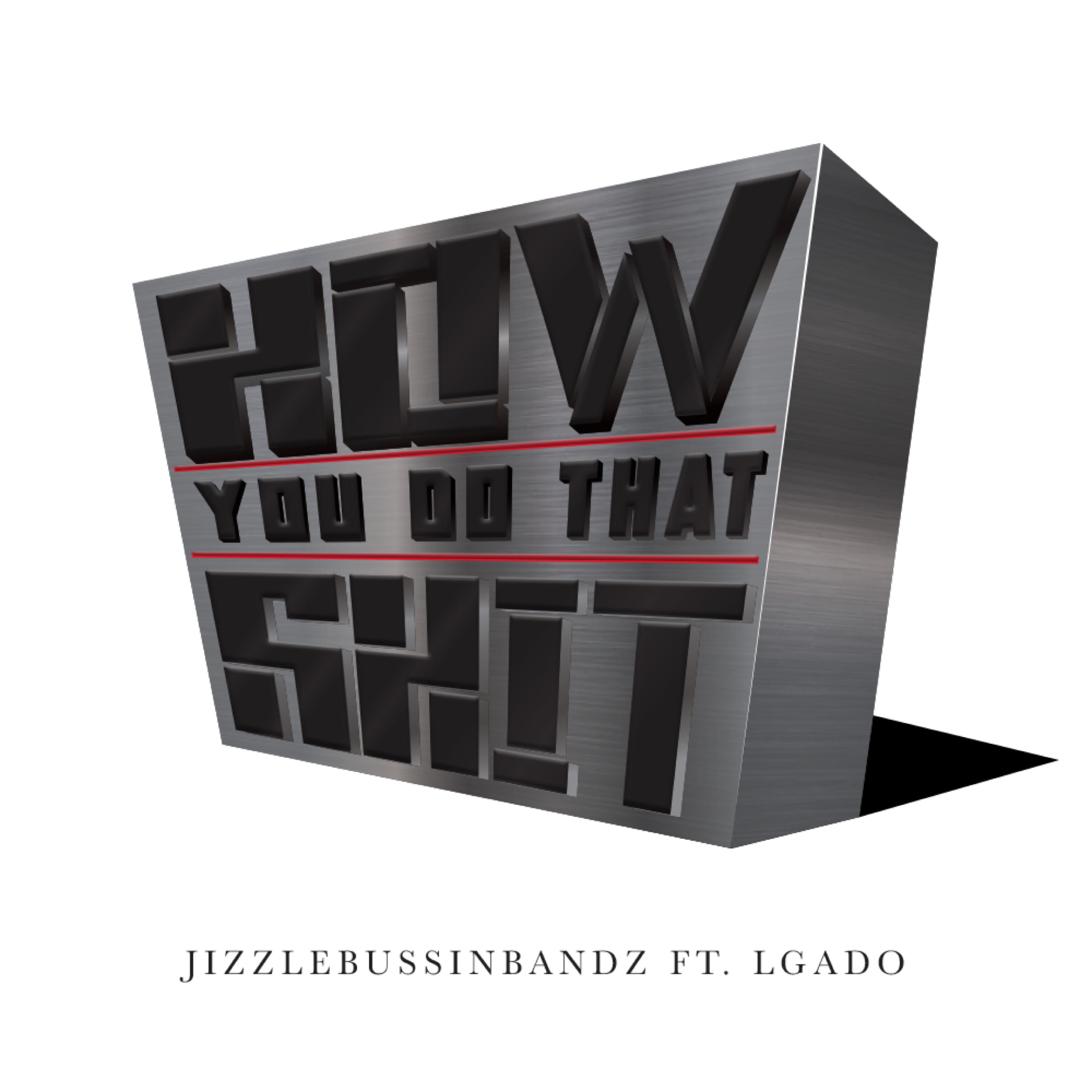 How You Do That Shit artwork