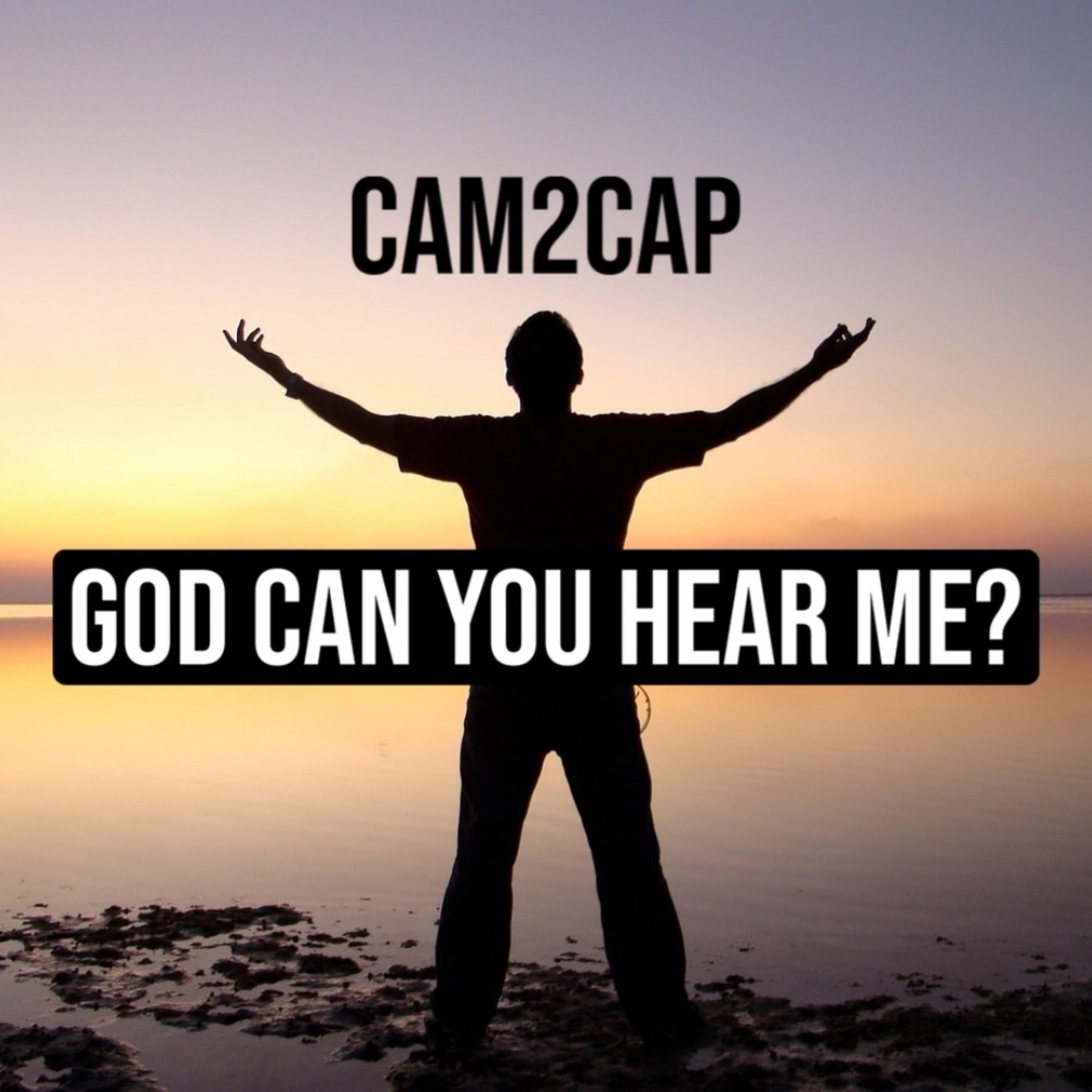 God Can You Hear Me? by Cam2Cap cover art