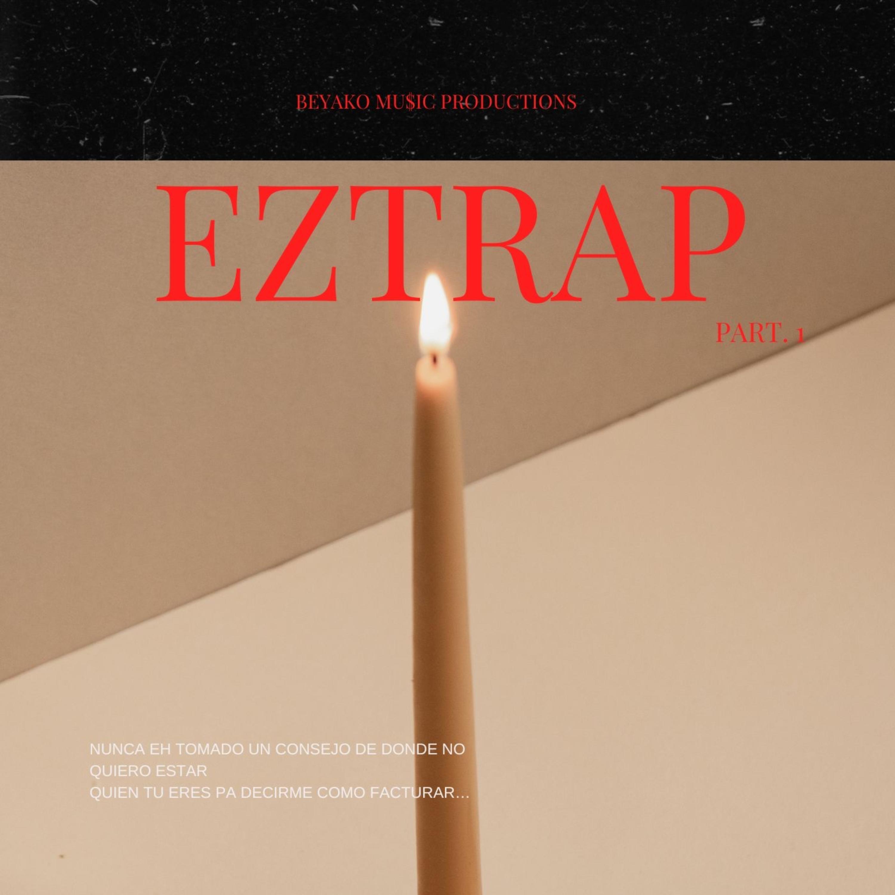E-Z Y TRAP Part.1 artwork